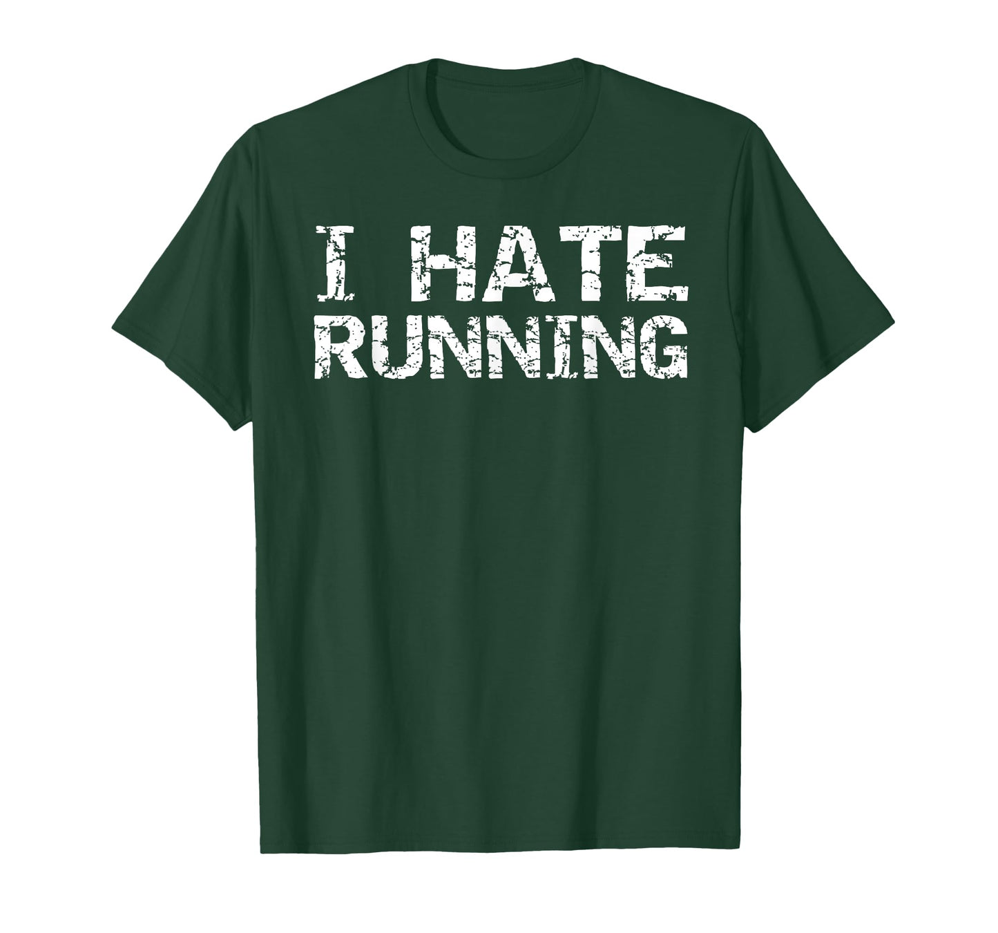 I Hate Running Shirt for Men Funny Runner Gift Run T-Shirt T-Shirt
