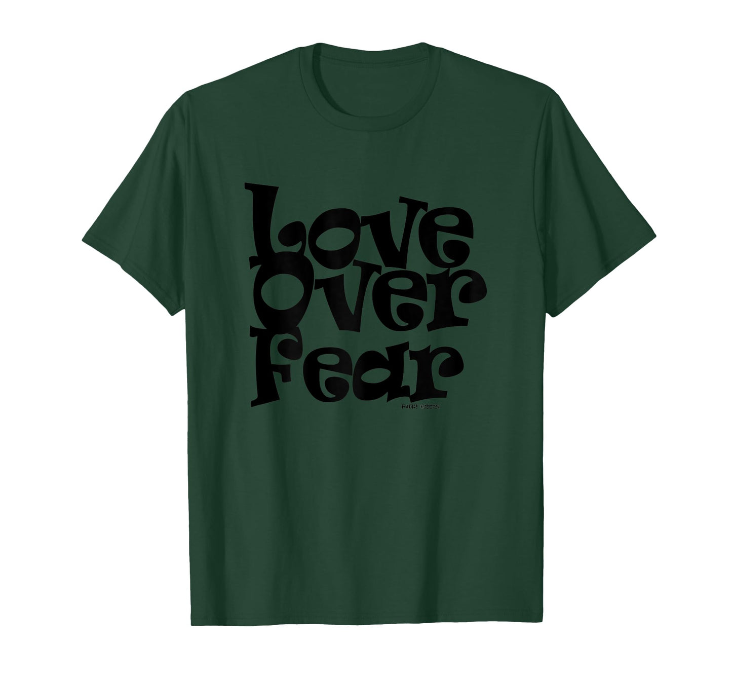 Womens POSITIVE U! LOVE OVER FEAR T-Shirt