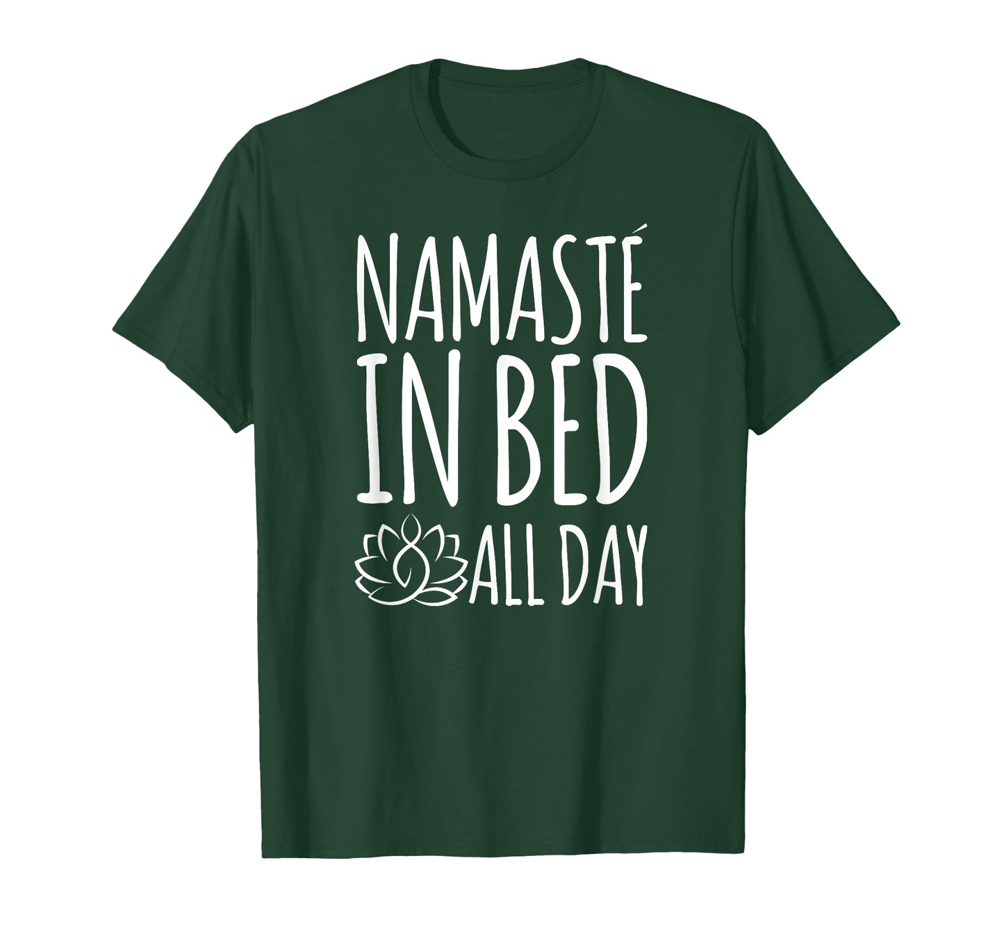 Namaste In Bed All Day Funny Yoga T-Shirt T-Shirt
