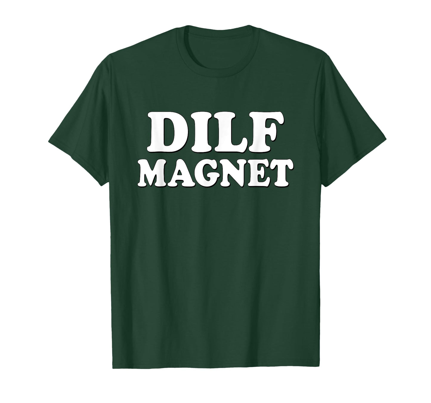 DILF MAGNET Funny Internet Memes Workout Gym I love Dilfs T-Shirt