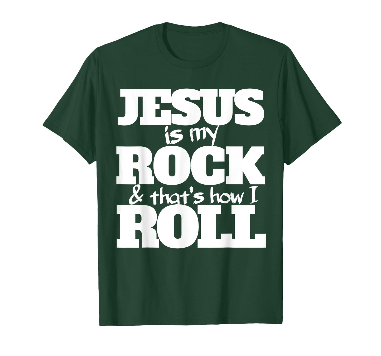 Jesus is my rock and that's how I roll shirt for Christians T-Shirt