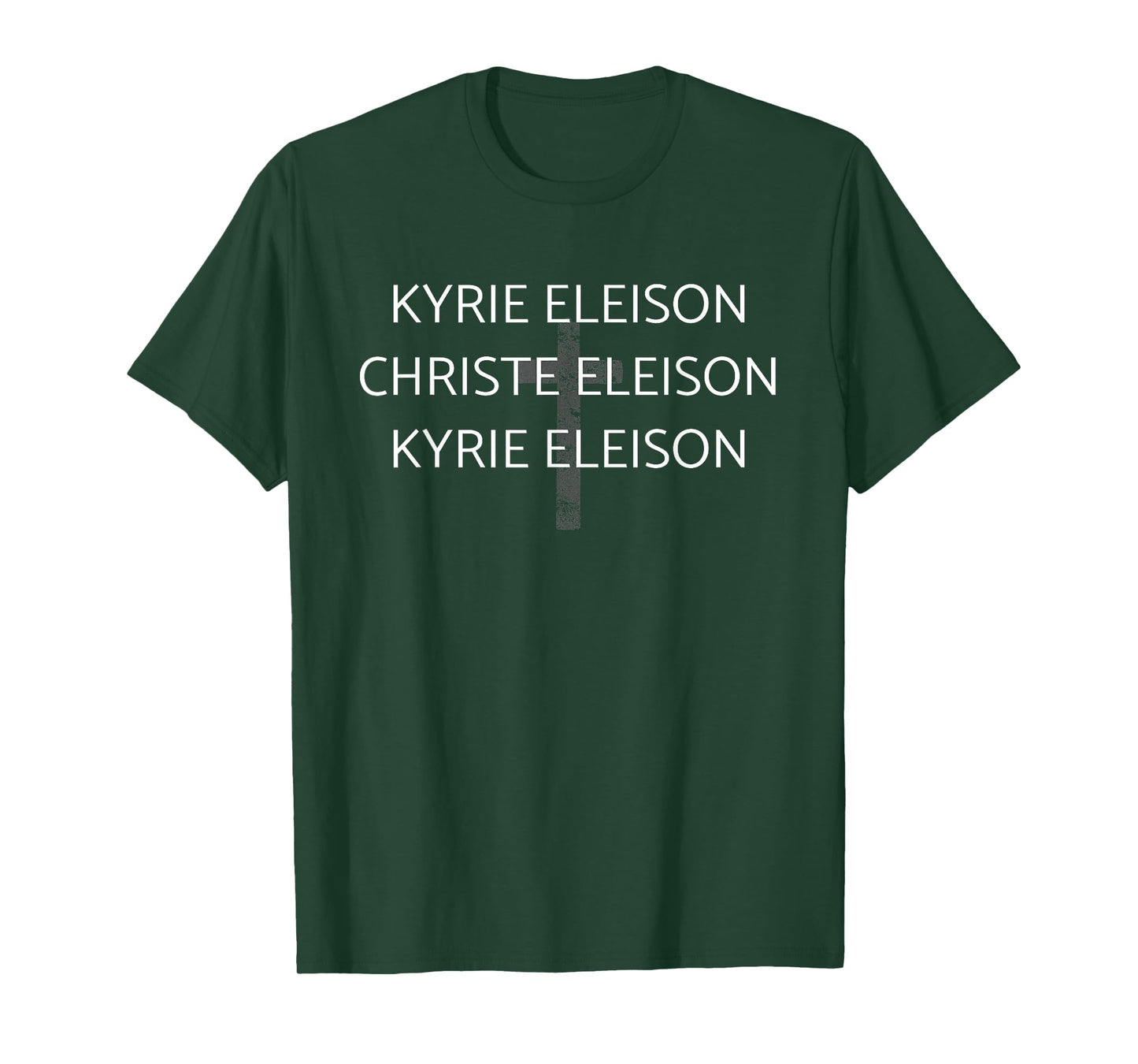 Lord Have Mercy | Kyrie Eleison Latin Mass Prayer & Cross T-Shirt