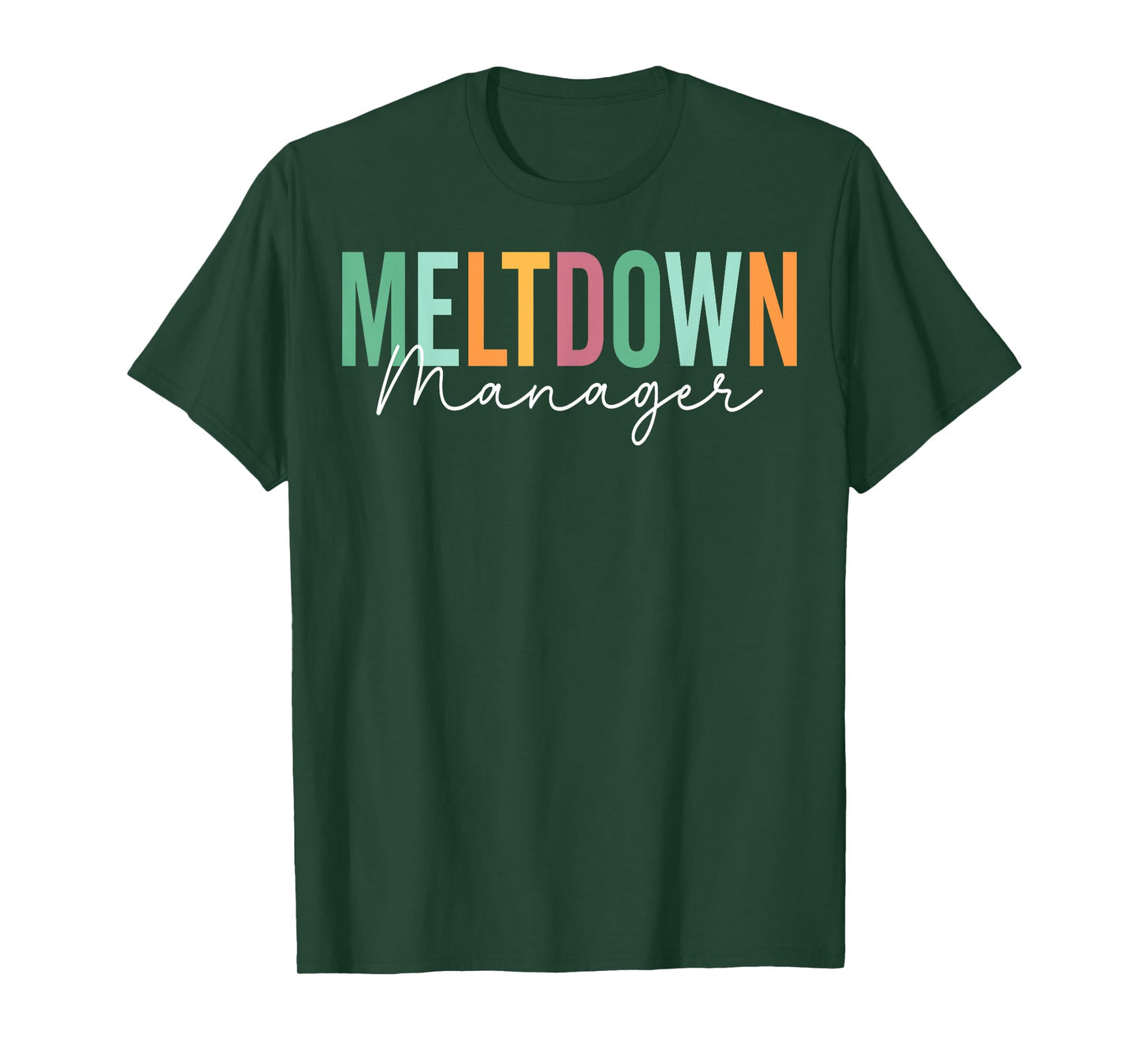 Meltdown Manager - Behavior Technician Analyst RBT Gifts T-Shirt