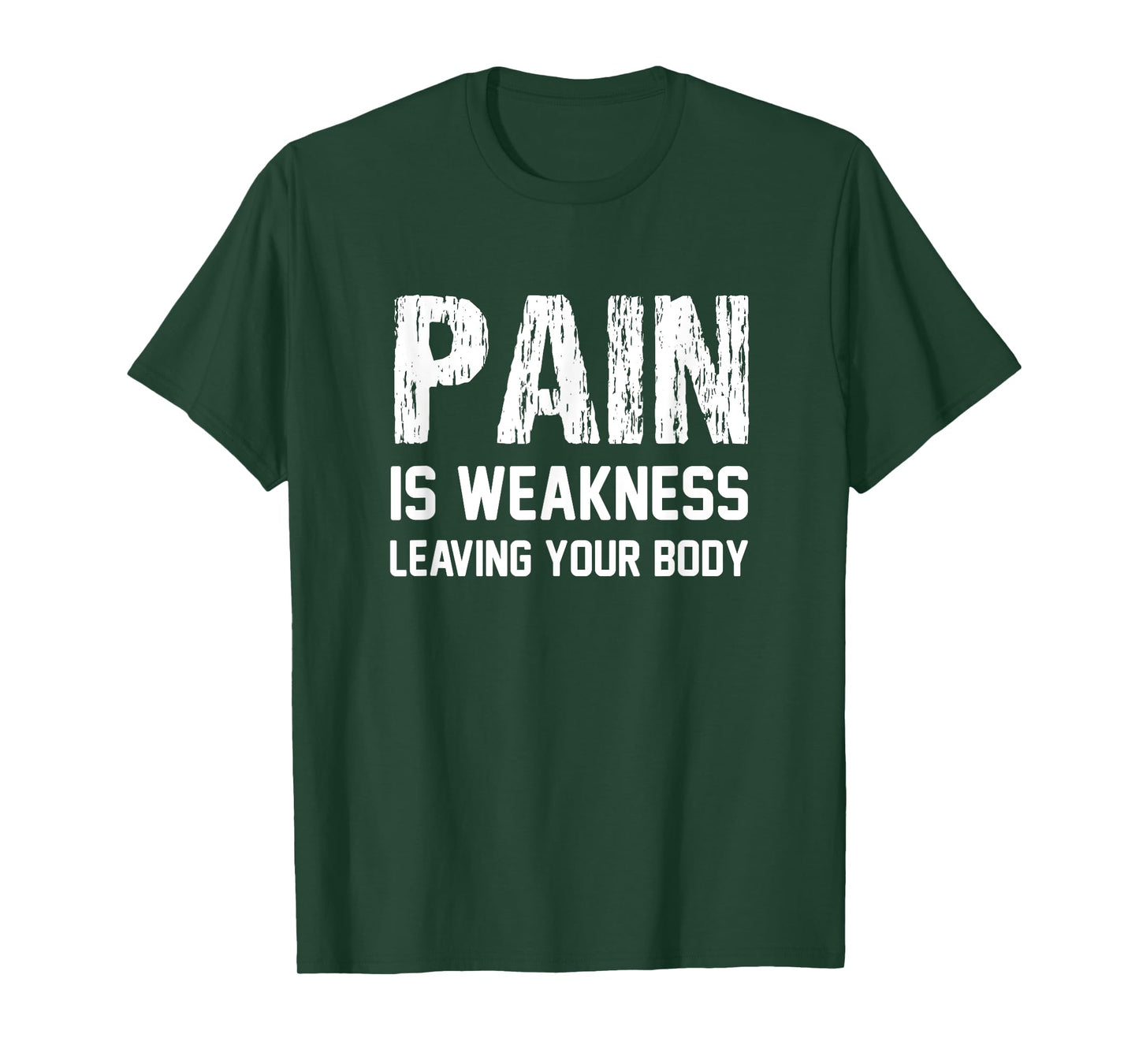 Pain Is Weakness Leaving Your Body Funny Workout Gym Fitness T-Shirt