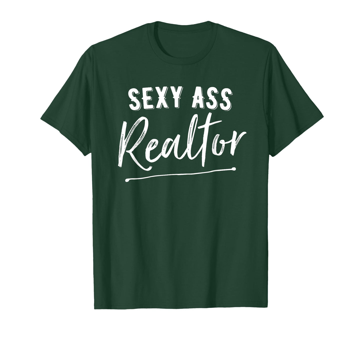 Sexy Ass Realtor Funny Real Estate T-Shirt