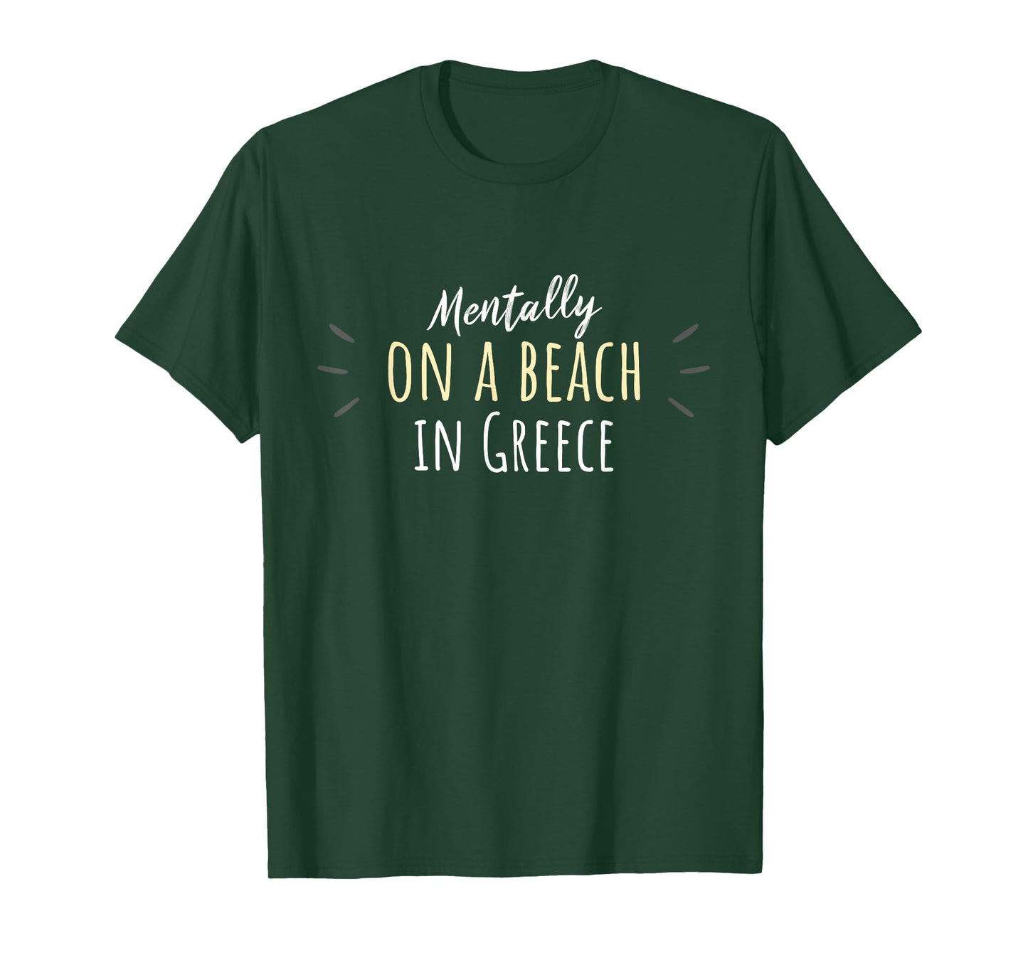 Mentally On A Beach In Greece - Cute Greek Souvenir T-Shirt