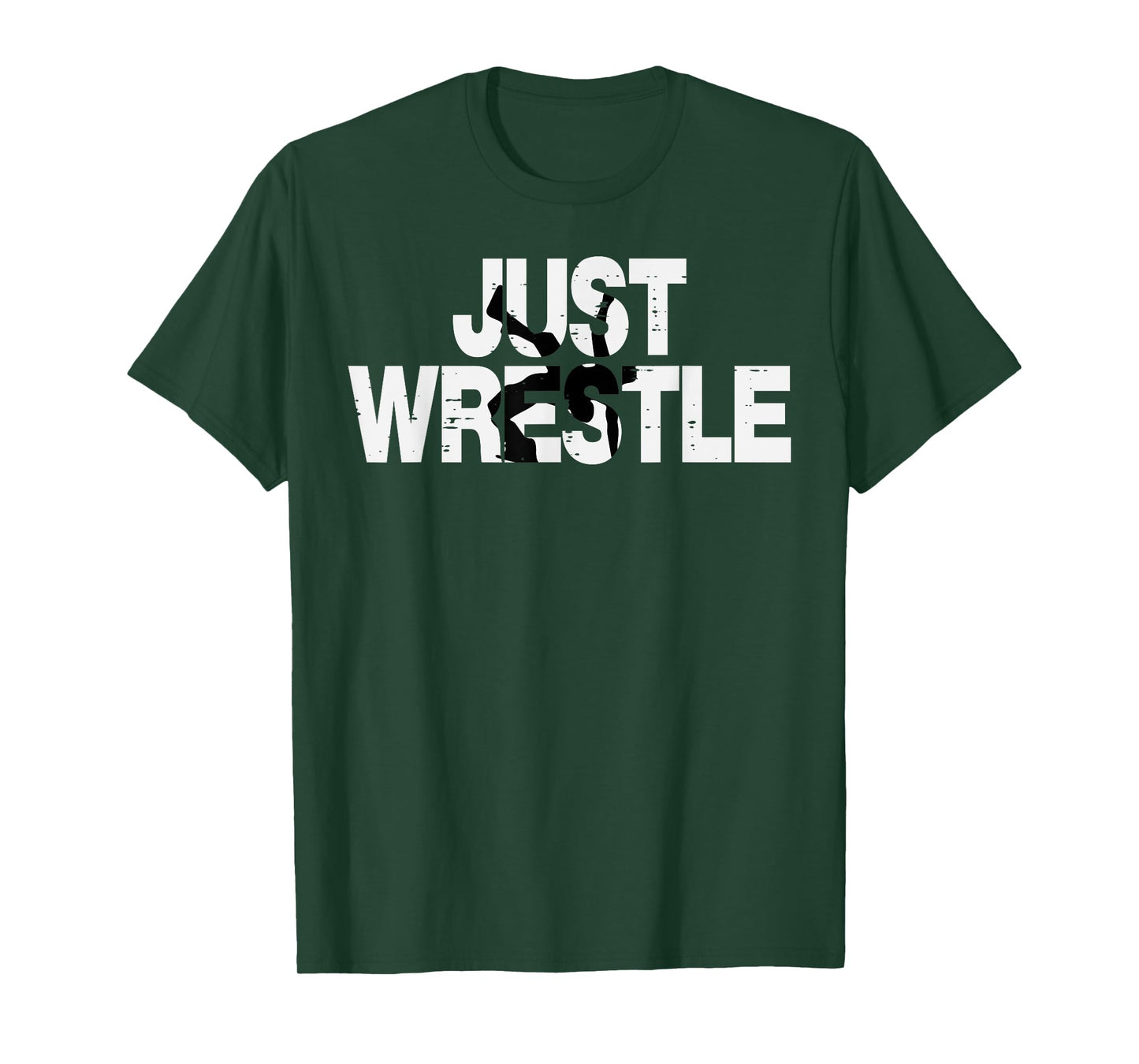 Just Wrestle Funny Wrestling Wrestler Men Boys Kids Women T-Shirt