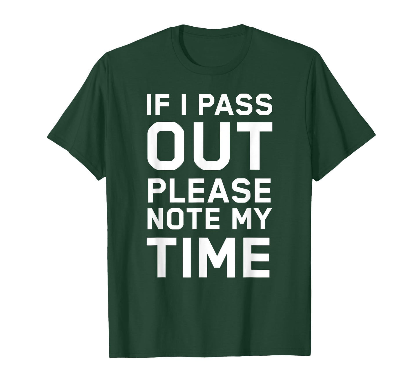 If I Pass Out Please Note My Time Funny Gym Shirt Training