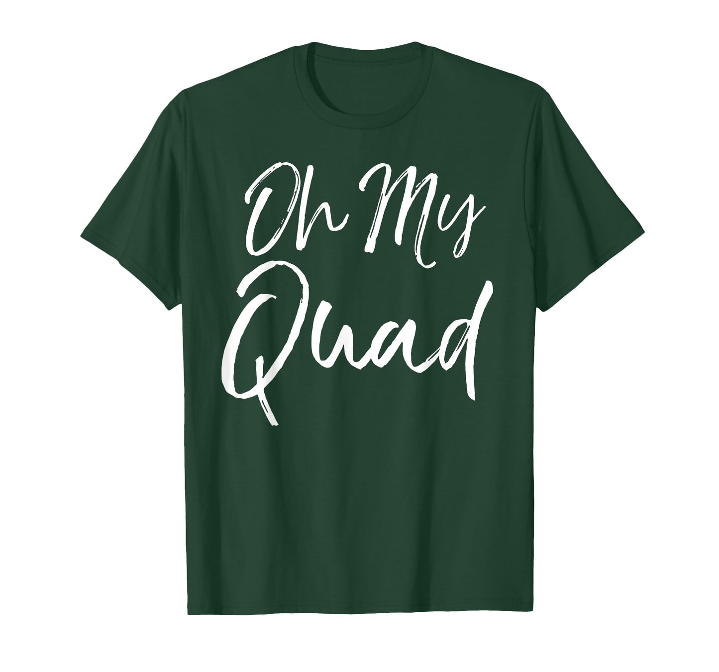 Funny Workout Oh My God Pun Quote for Women Oh My Quad T-Shirt
