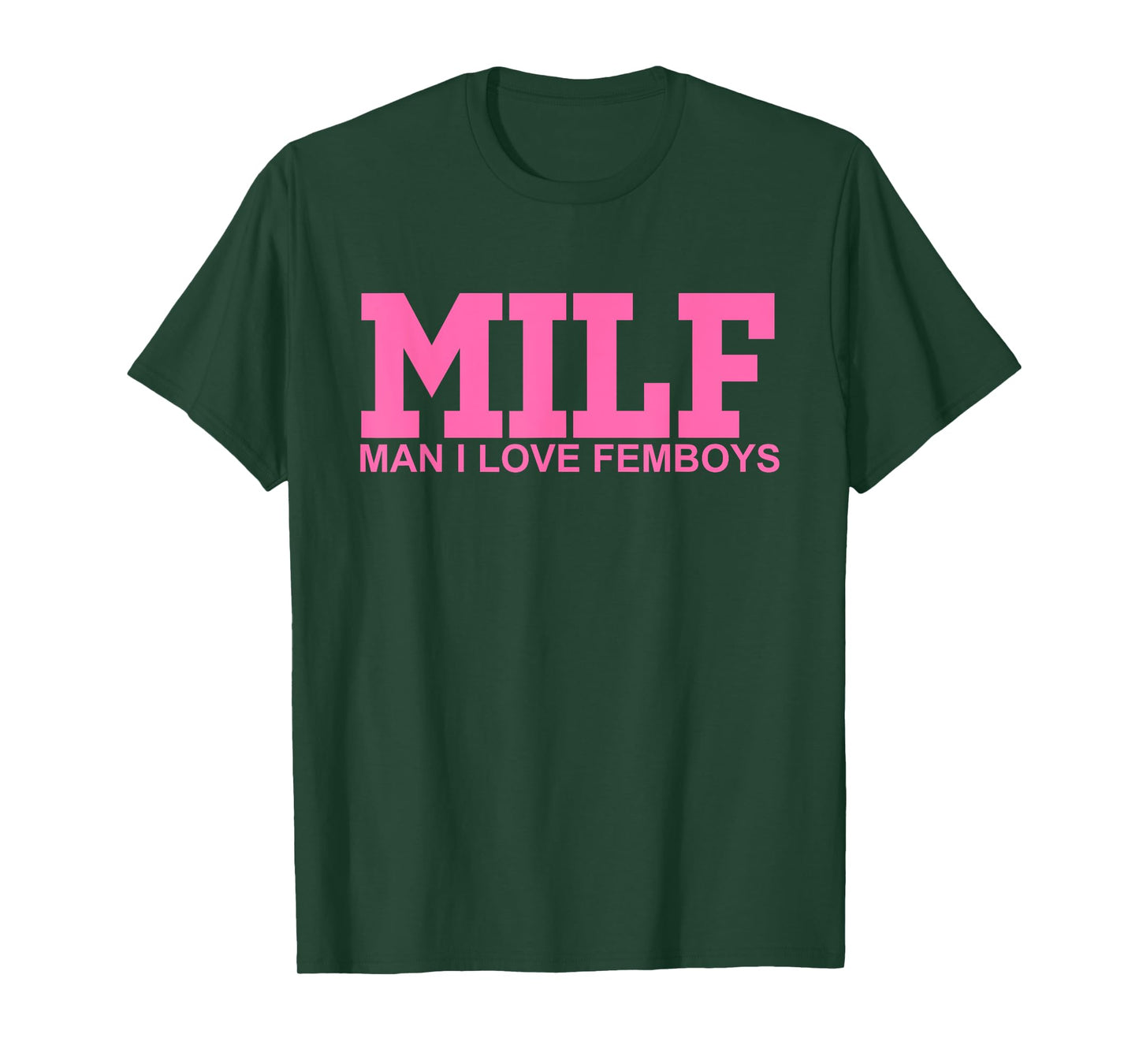 M.I.L.F Man I Love Femboys Apparel T-Shirt