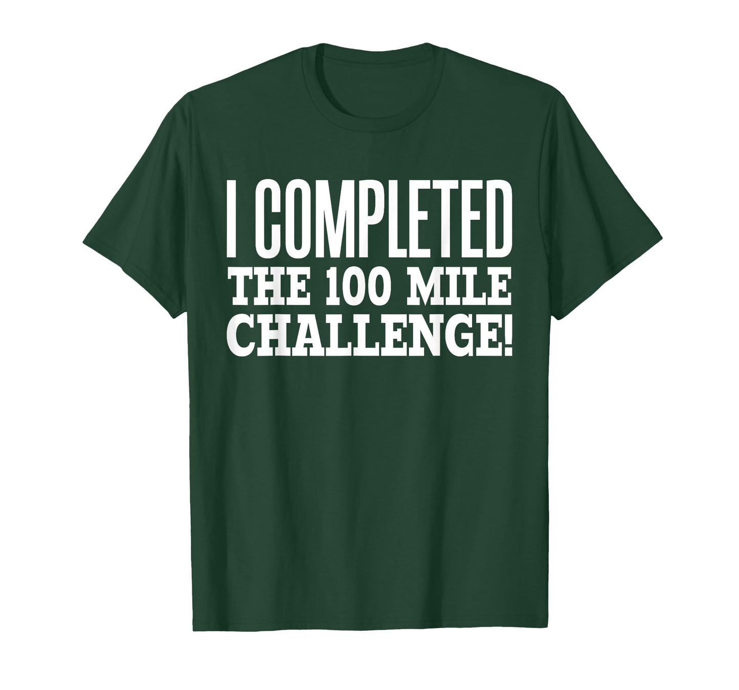 I Completed the 100 Mile Challenge Running Race T-Shirt