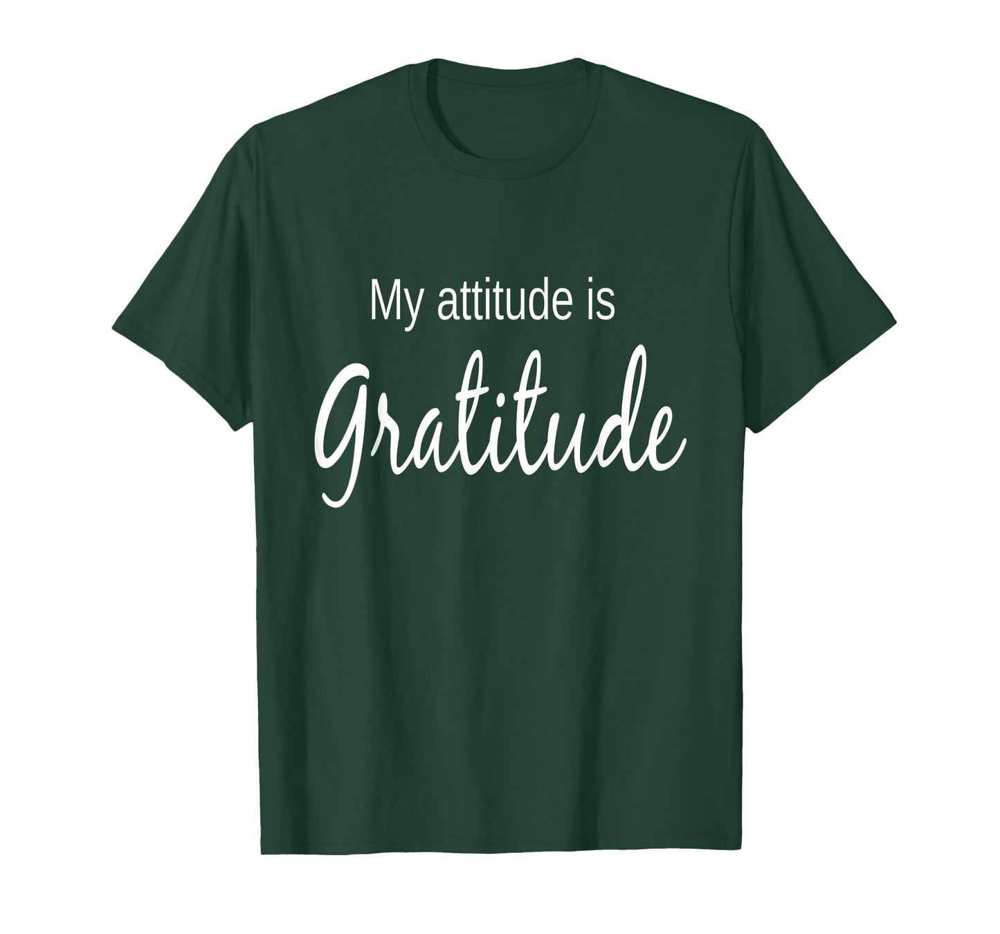 My Attitude Is Gratitude T-shirt Positive Thinking tshirt