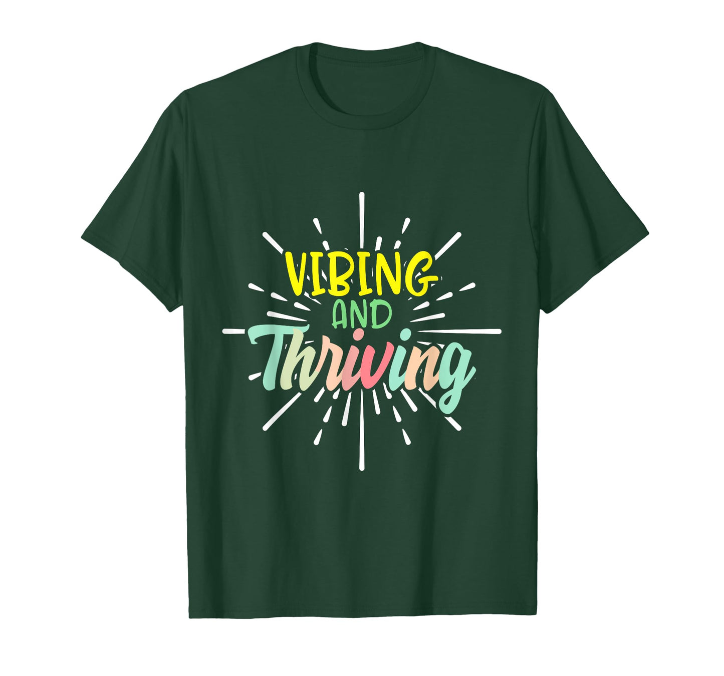 Vibing And Thriving Motivational Mental Health Positive Kind T-Shirt