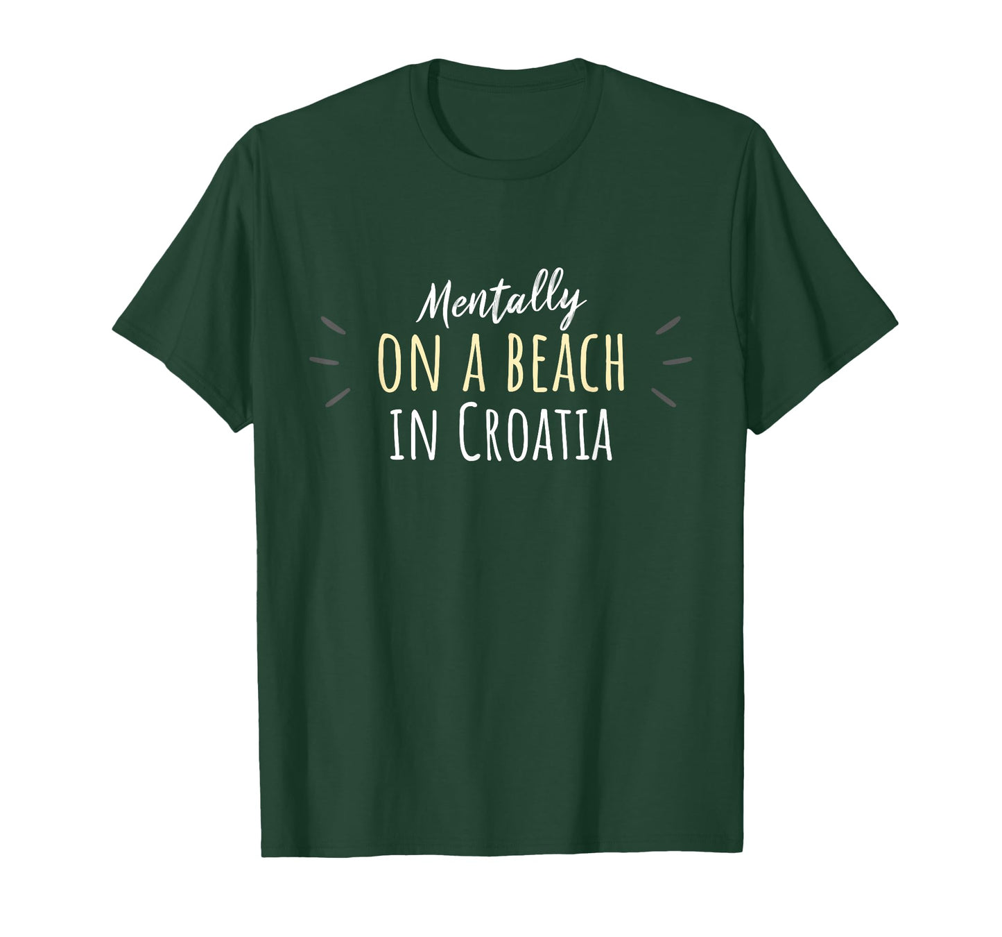 Mentally On A Beach In Croatia - Cute Croatian Souvenir T-Shirt