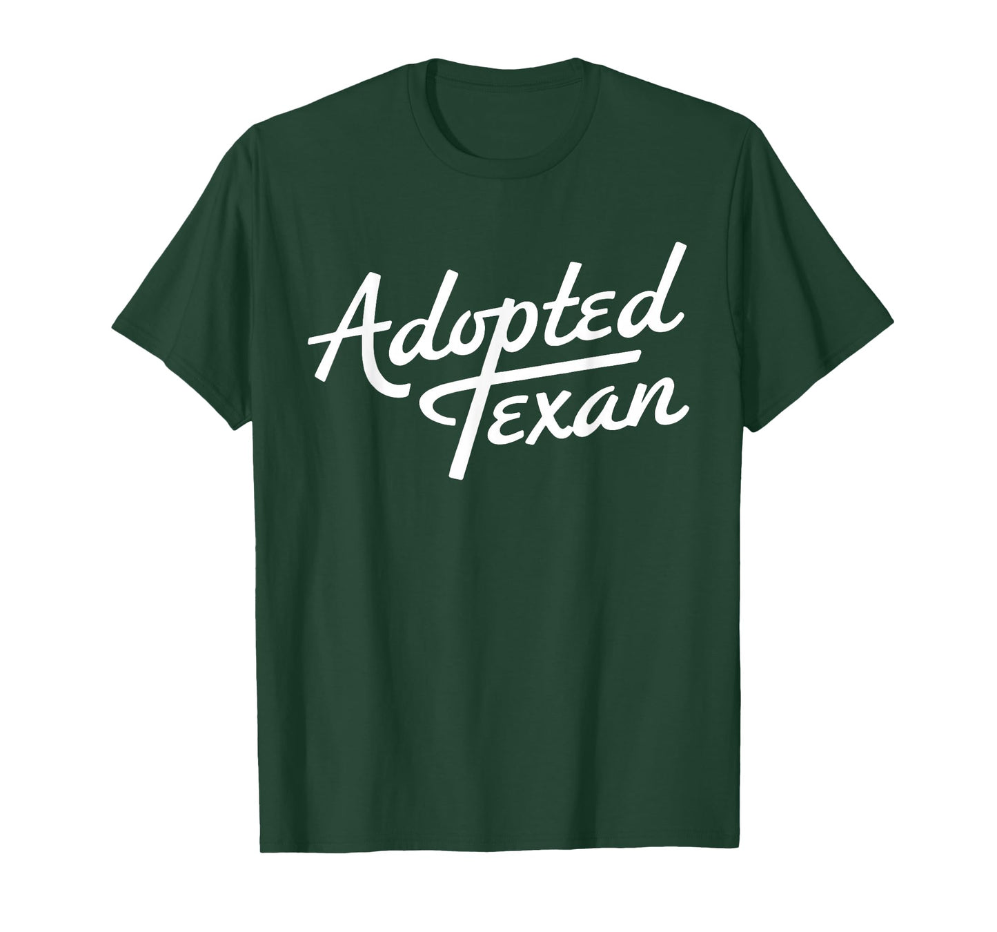 Adopted Texan Funny Texas T-Shirt