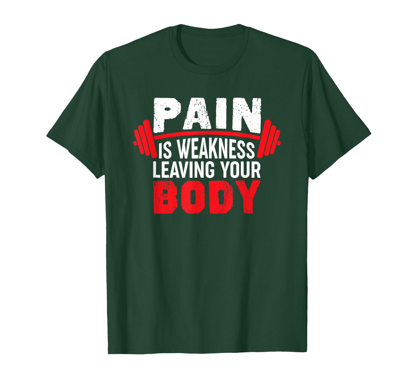 Pain Is Weakness Leaving Your Body Funny Workout Gym Fitness T-Shirt