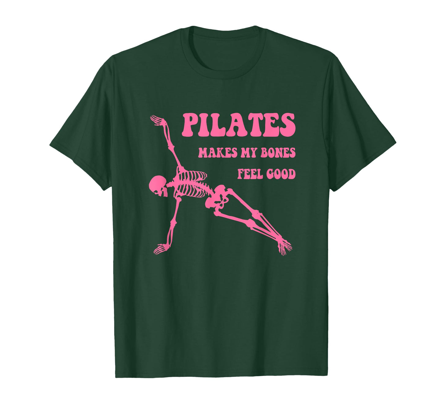 Pilates Makes My Bones Feel Good Pilates Skeleton Workout T-Shirt