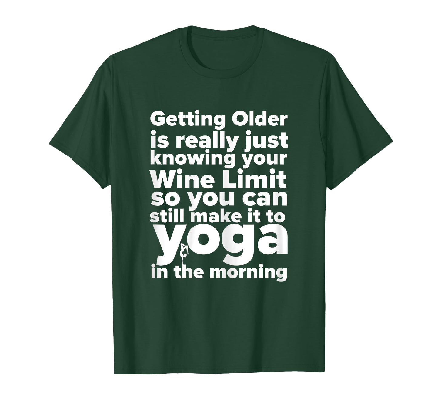 Womens Funny Wine, Yoga, And Getting Older Ladies T-Shirt