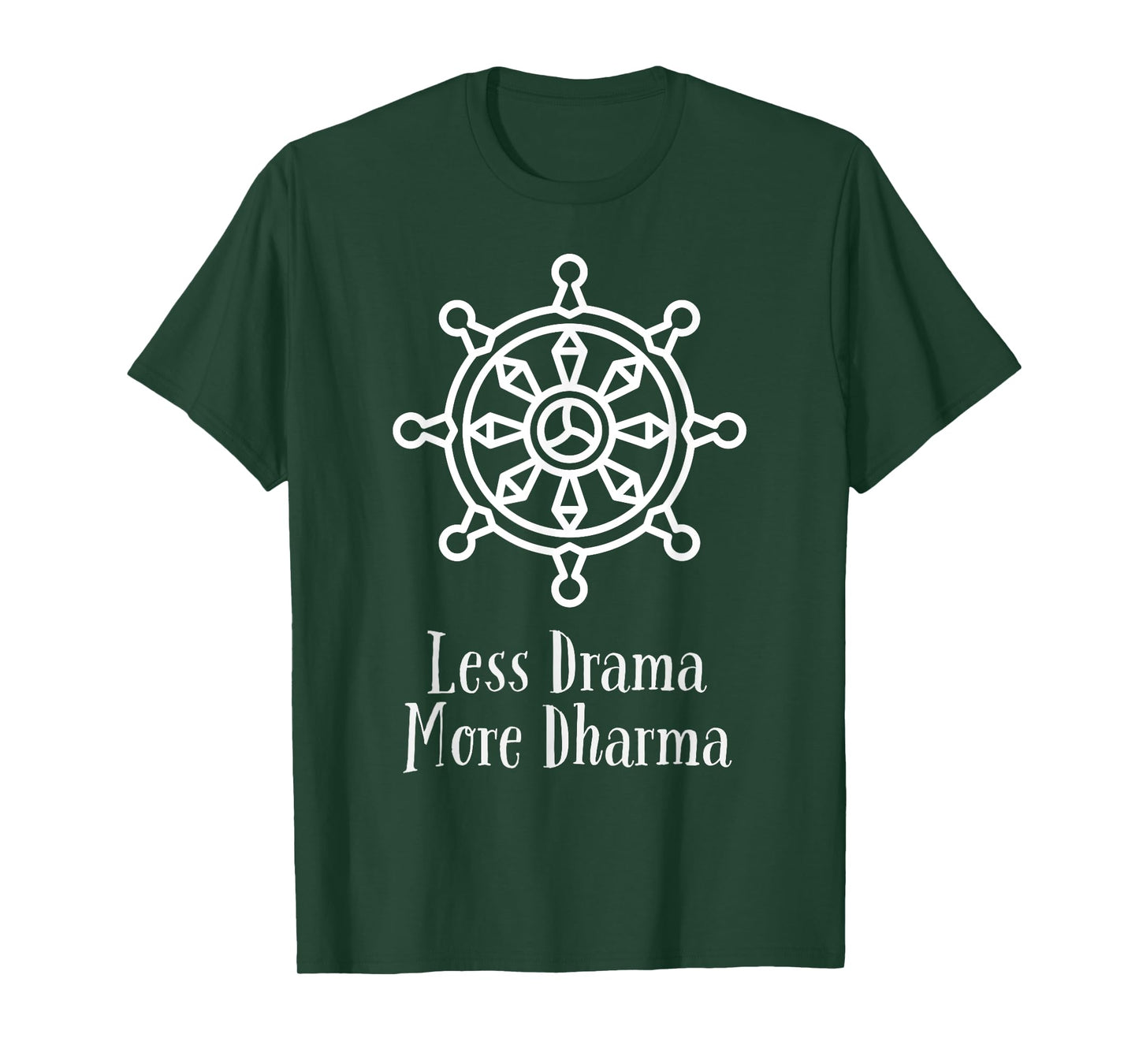 Less Drama More Dharma: Funny Buddha Buddhist - Dharma Wheel T-Shirt