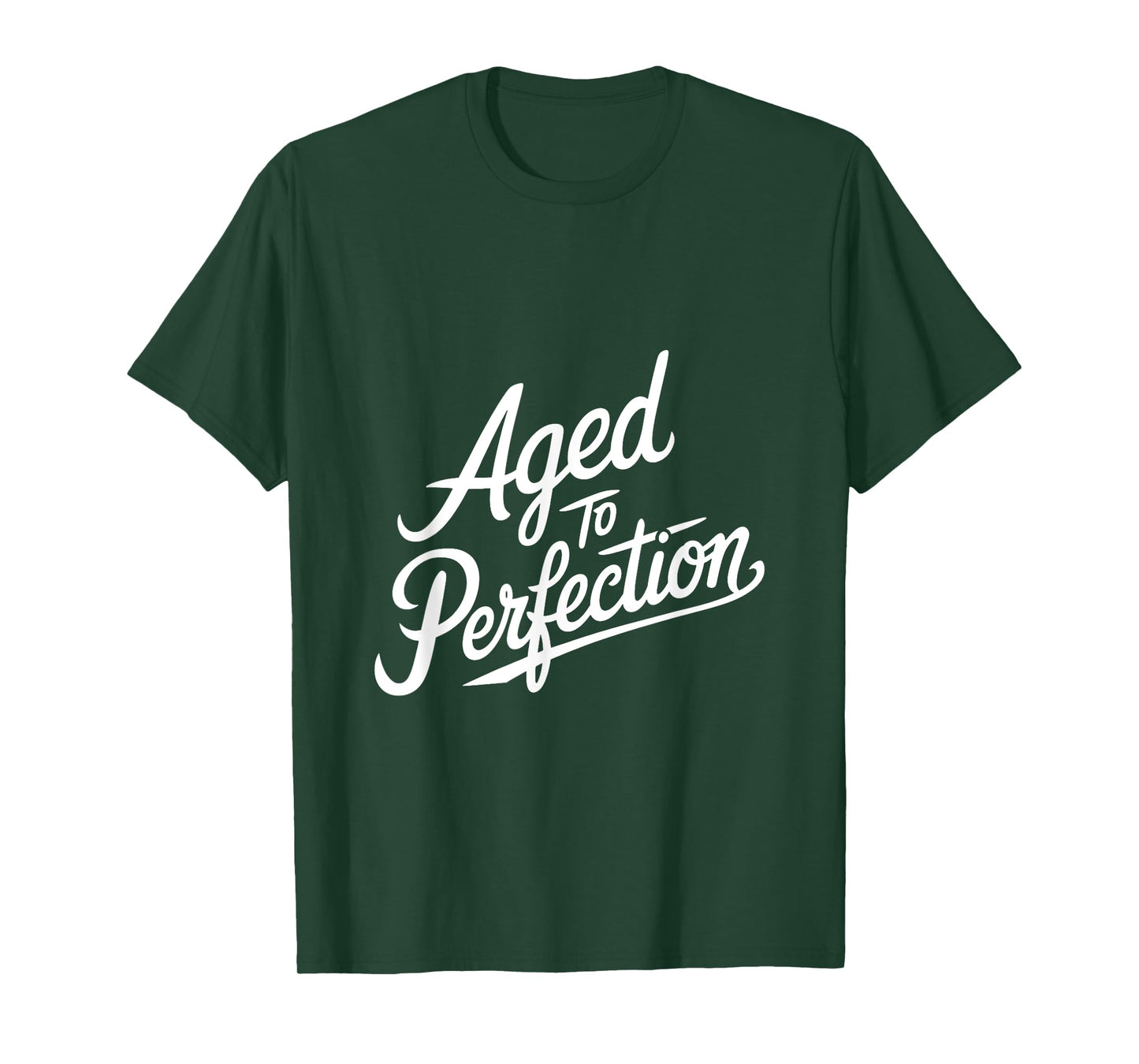 Aged to Perfection T-Shirt