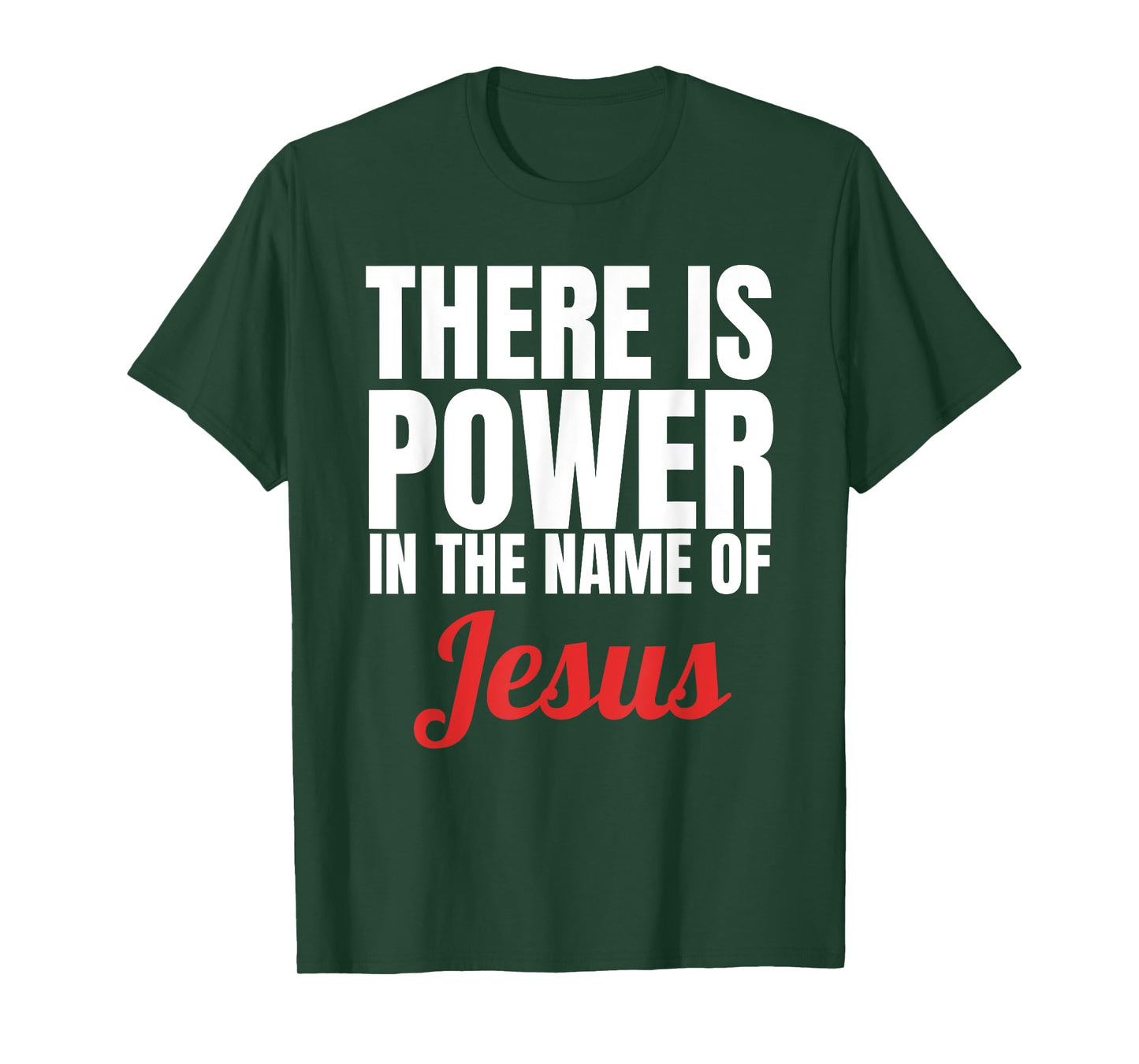 There Is Power In The Name Of Jesus Christian T-Shirt Gift T-Shirt