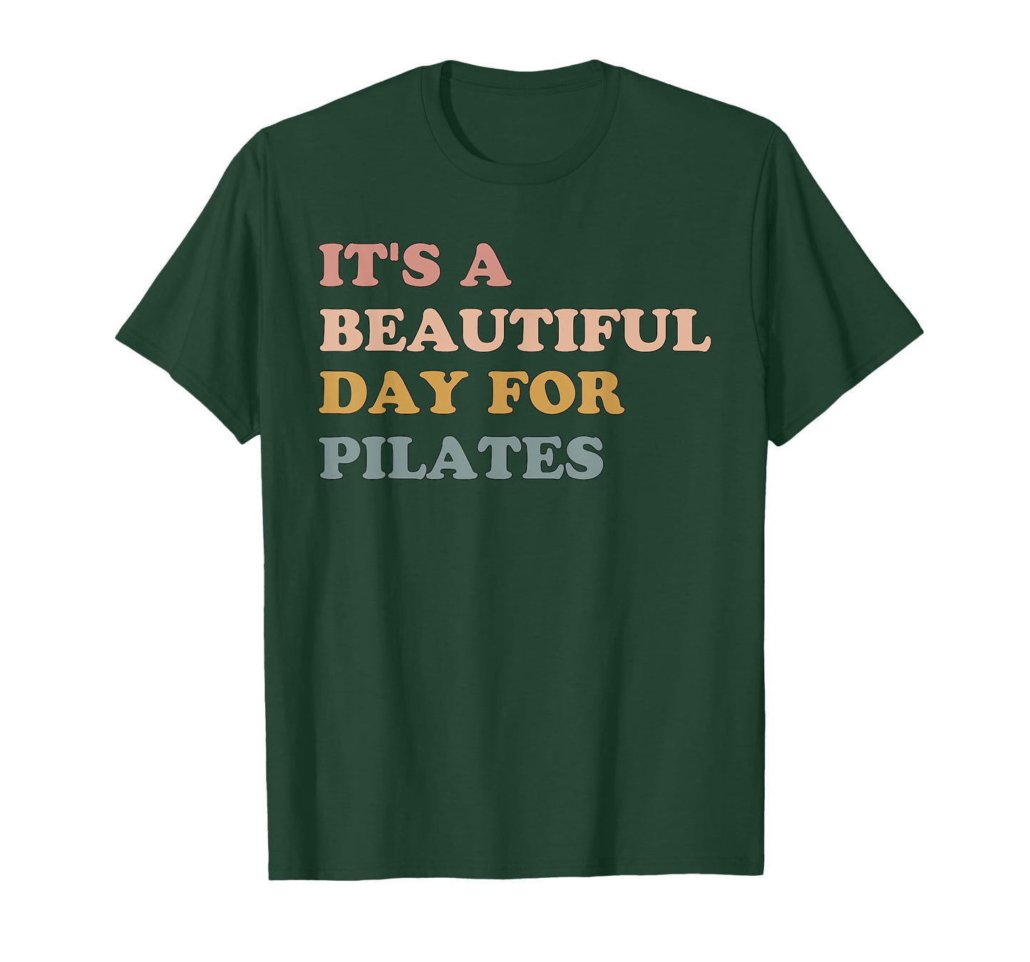 Retro It's A Beautiful Day For Pilates Mom Workout Gym T-Shirt