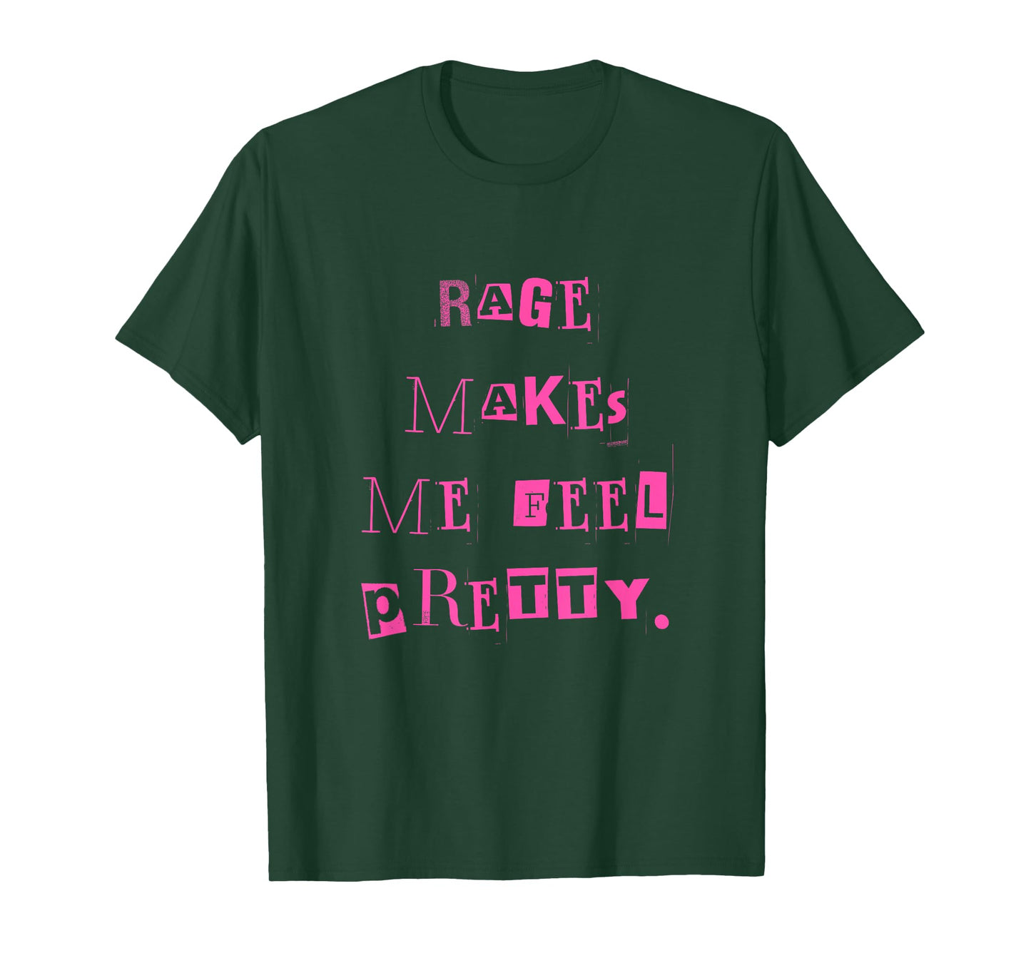 Rage Makes Me Feel Pretty WOMEN T-Shirt