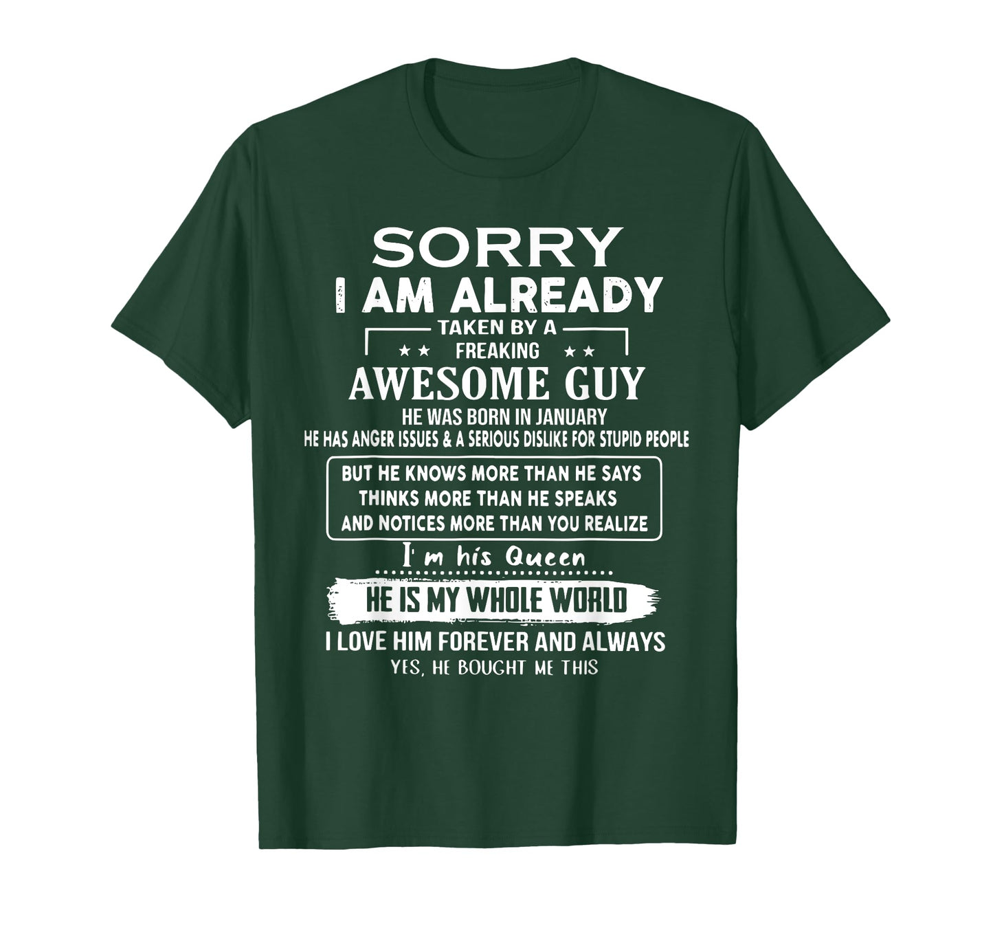 Sorry I Am Already Taken By A Freaking Awesome Guy January T-Shirt