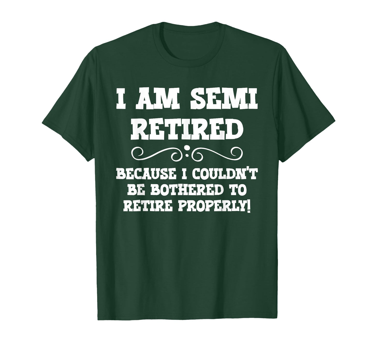 Semi Retirement Funny Semi Retired Slogan Pun T-Shirt
