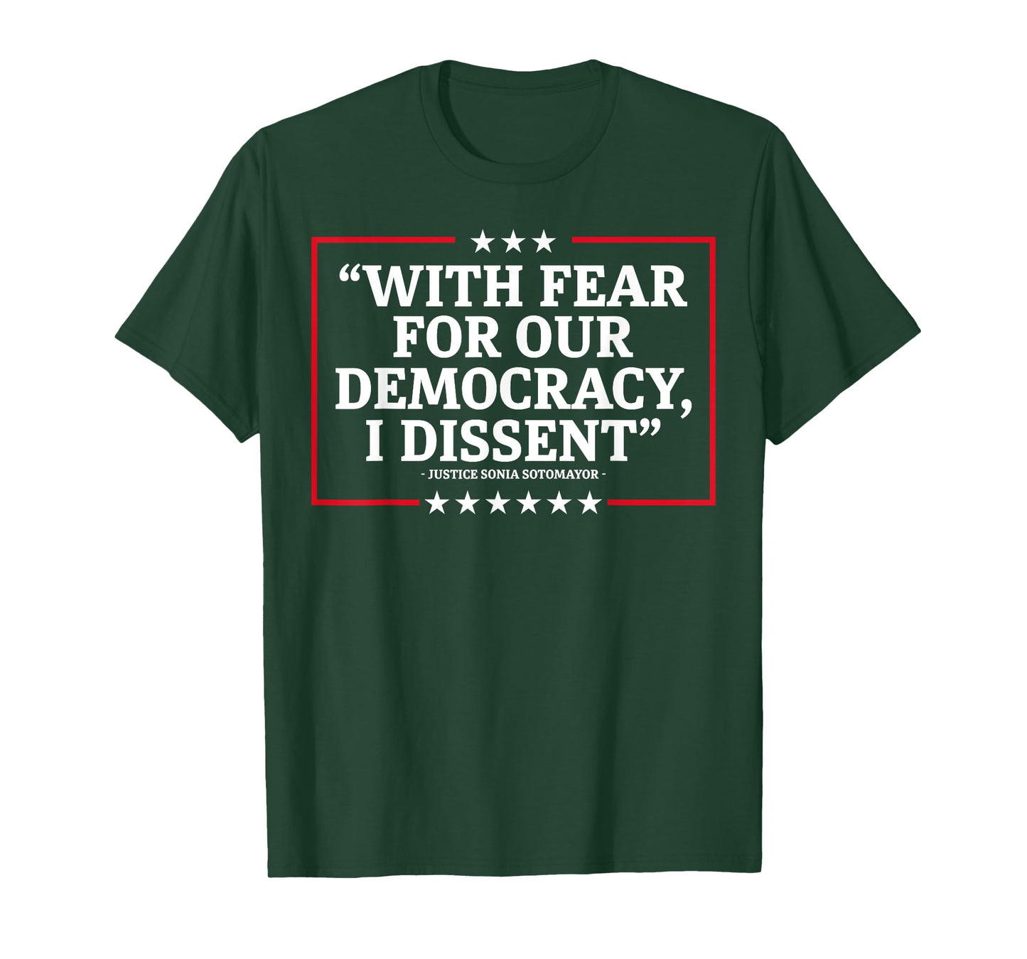 With Fear For Our Democracy I Dissent T-Shirt