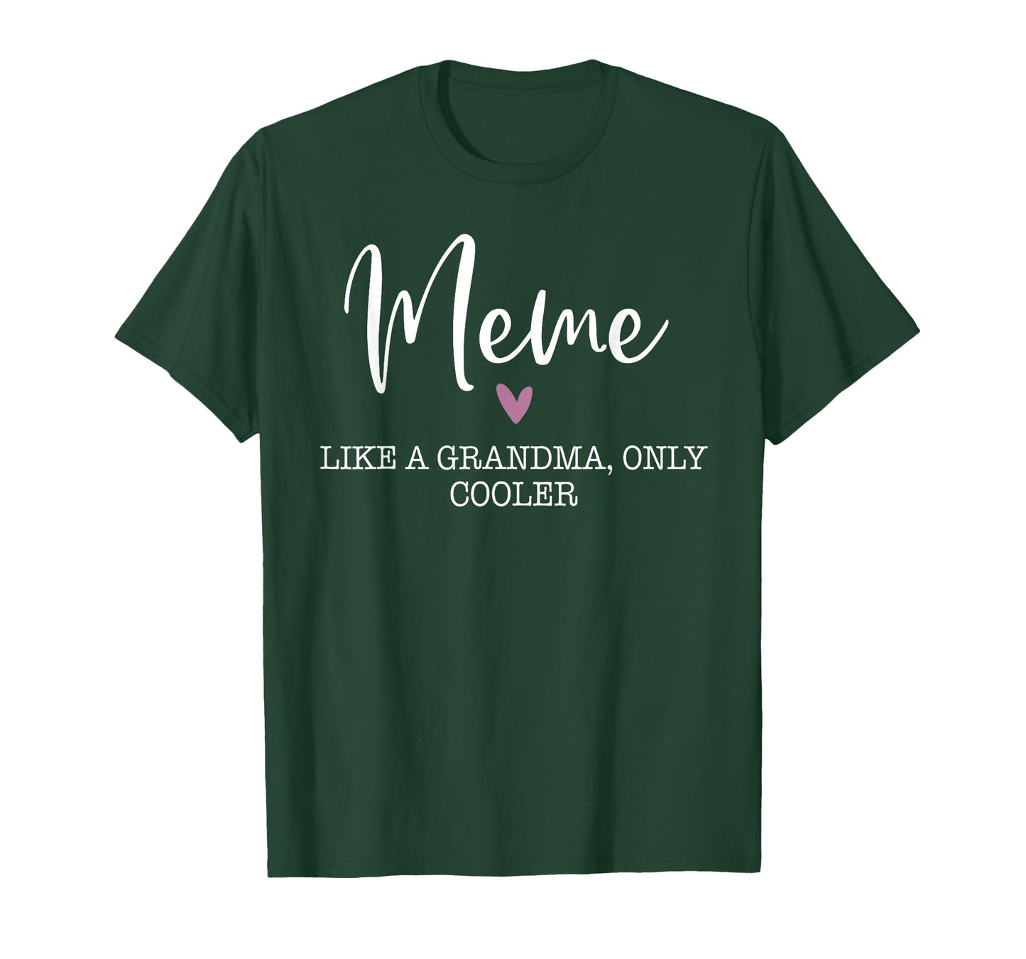 Meme Like A Grandma Only Cooler Heart Mother's Day Meme T-Shirt
