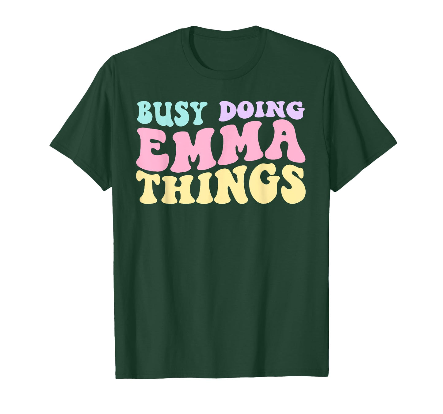 Busy Doing Emma Things Cute Girls T-Shirt