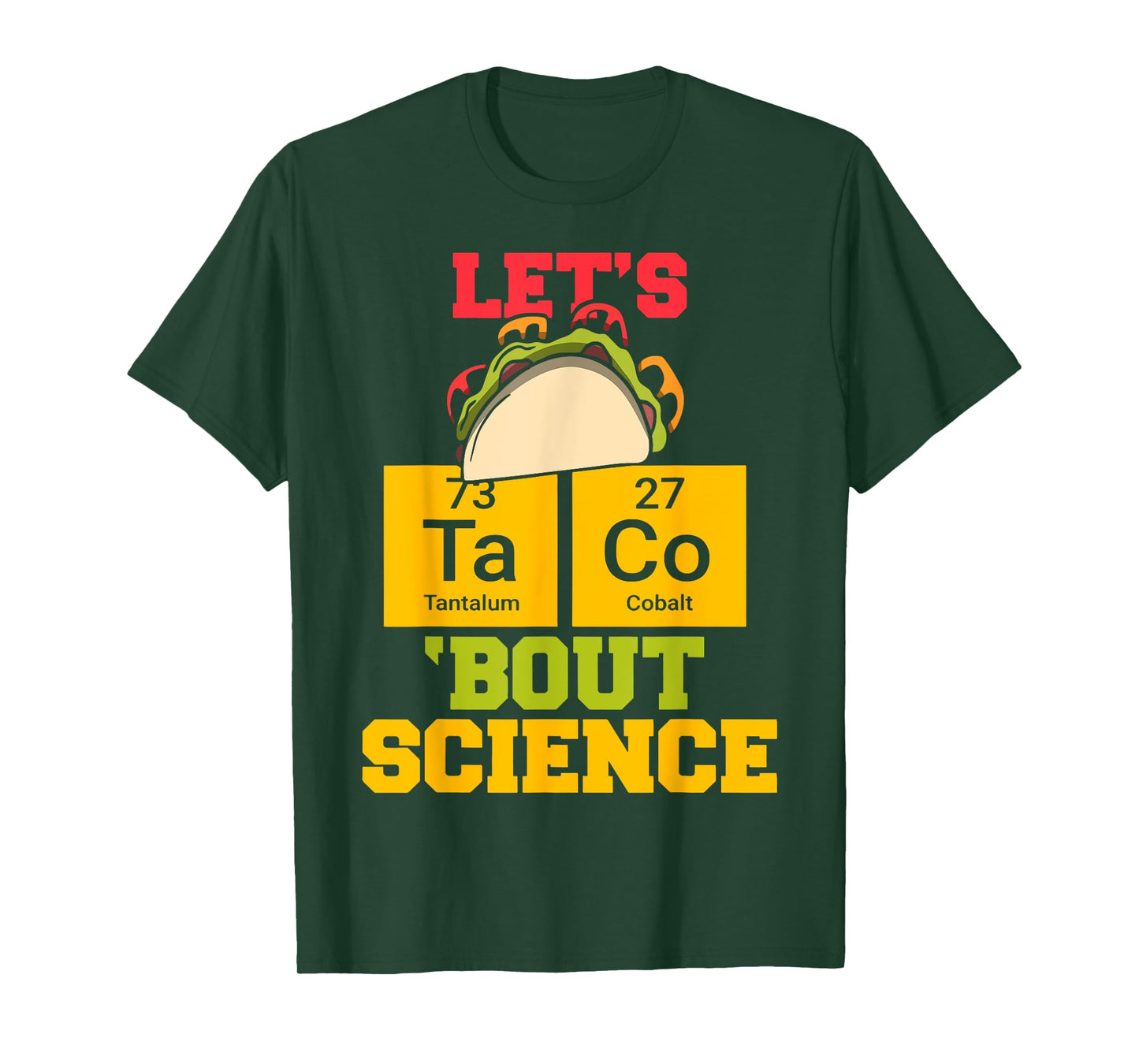 Let's Taco About Science Funny Science Teacher Classic Men Women T-Shirt