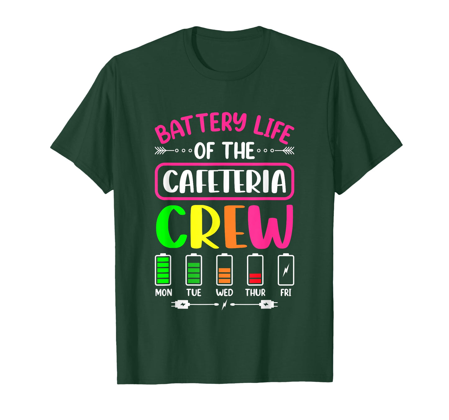 Battery Life of the Cafeteria Crew - Cafeteria School T-Shirt