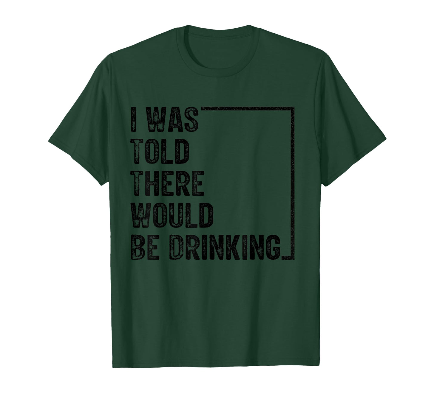I Was Told There Would Be Drinking Retro Vintage Funny T-Shirt