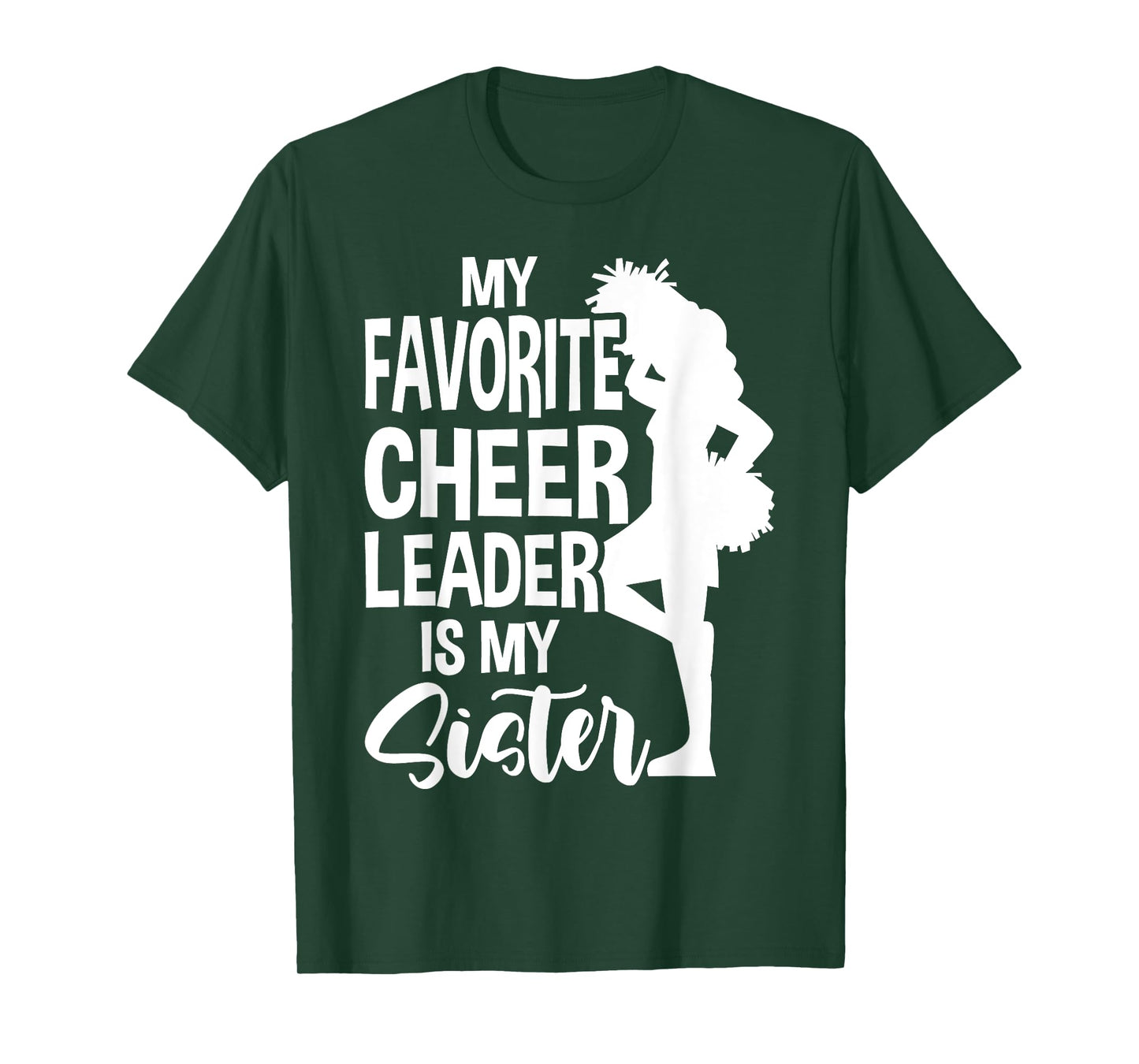 My Favorite Cheerleader Is My Sister Cheer T-Shirt