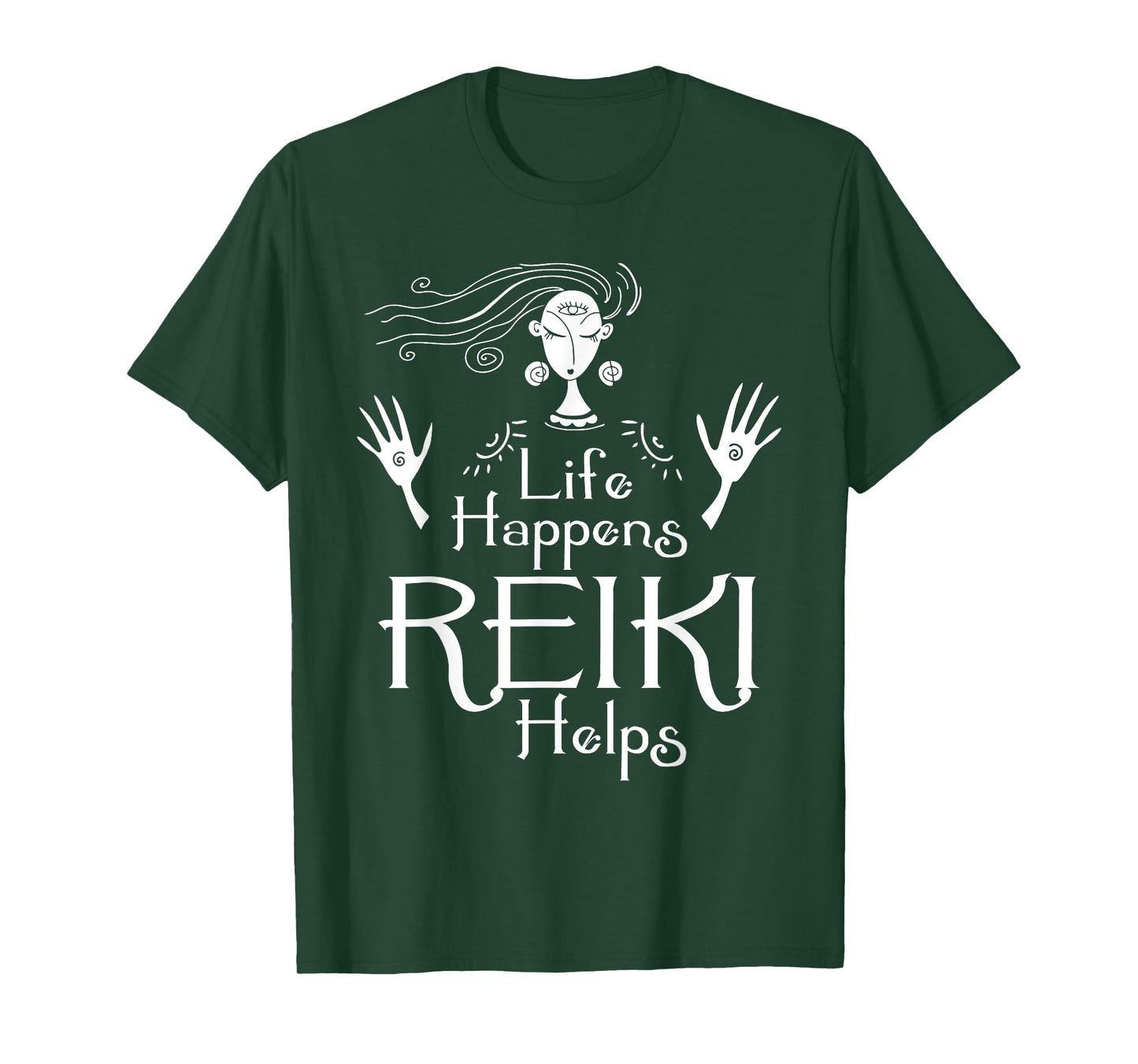 Life Happens Reiki Helps - Holistic Healer Healing Chakra T-Shirt