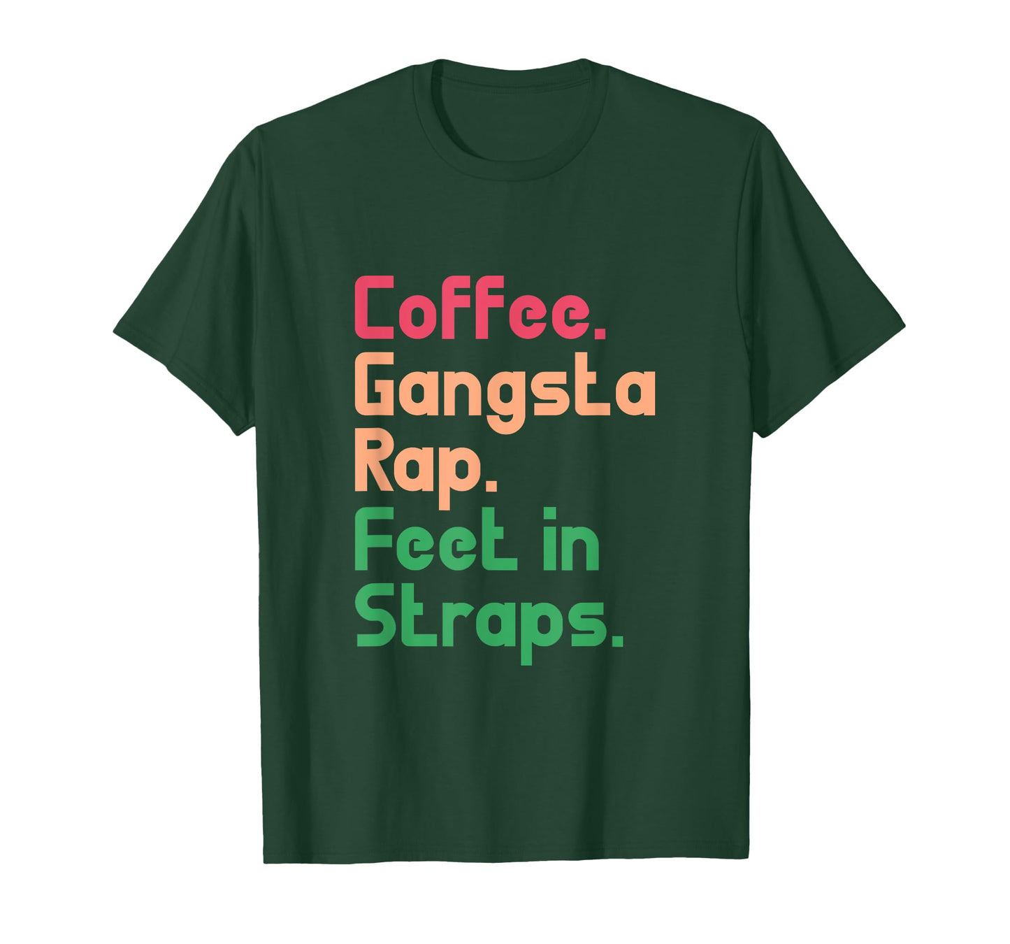 Pilates Funny Coffee Gangsta Rap Feet In Straps T-Shirt