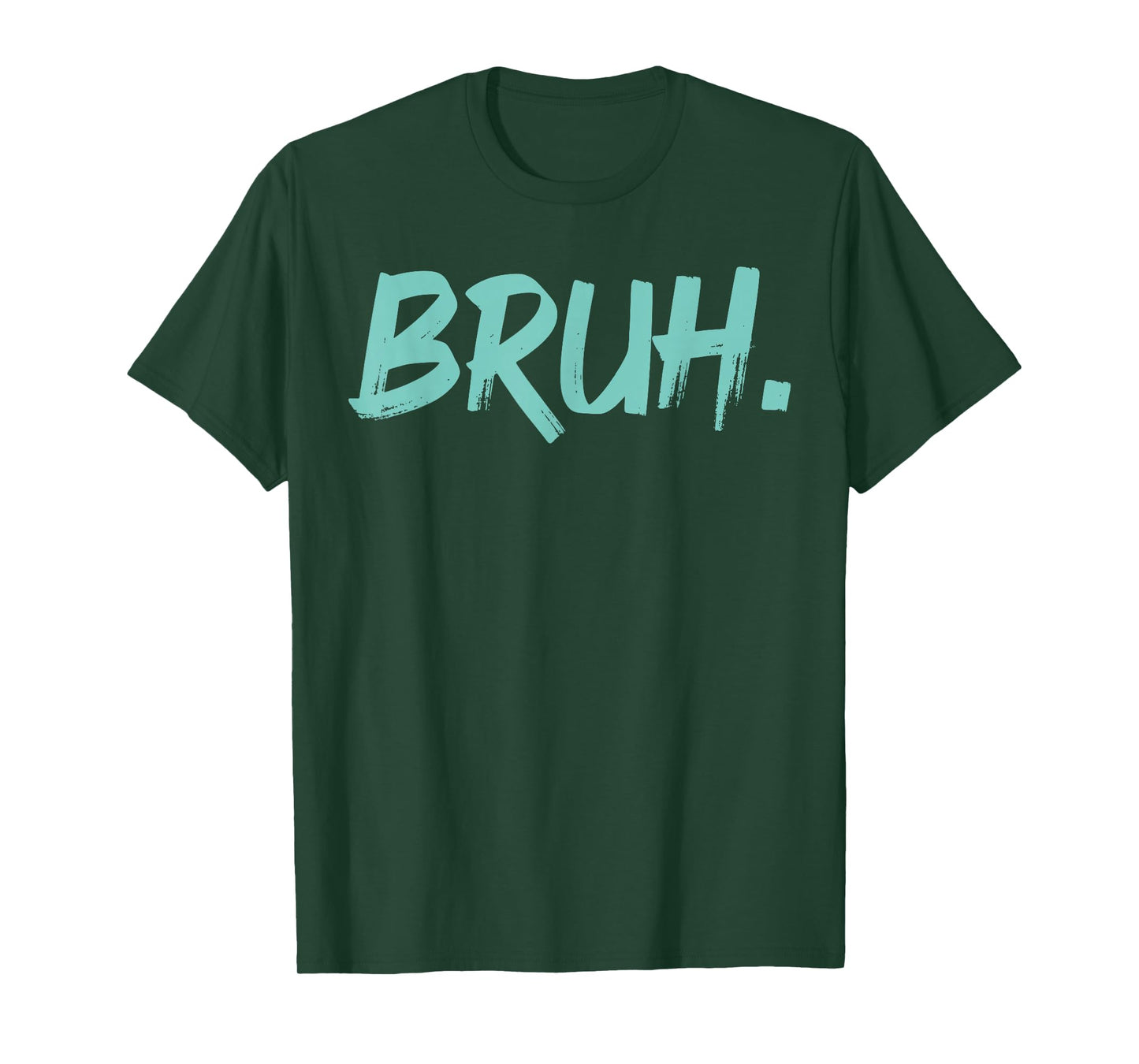 Bruh Funny Saying Meme Bro Mom Slang Boy Girls Youth T-Shirt