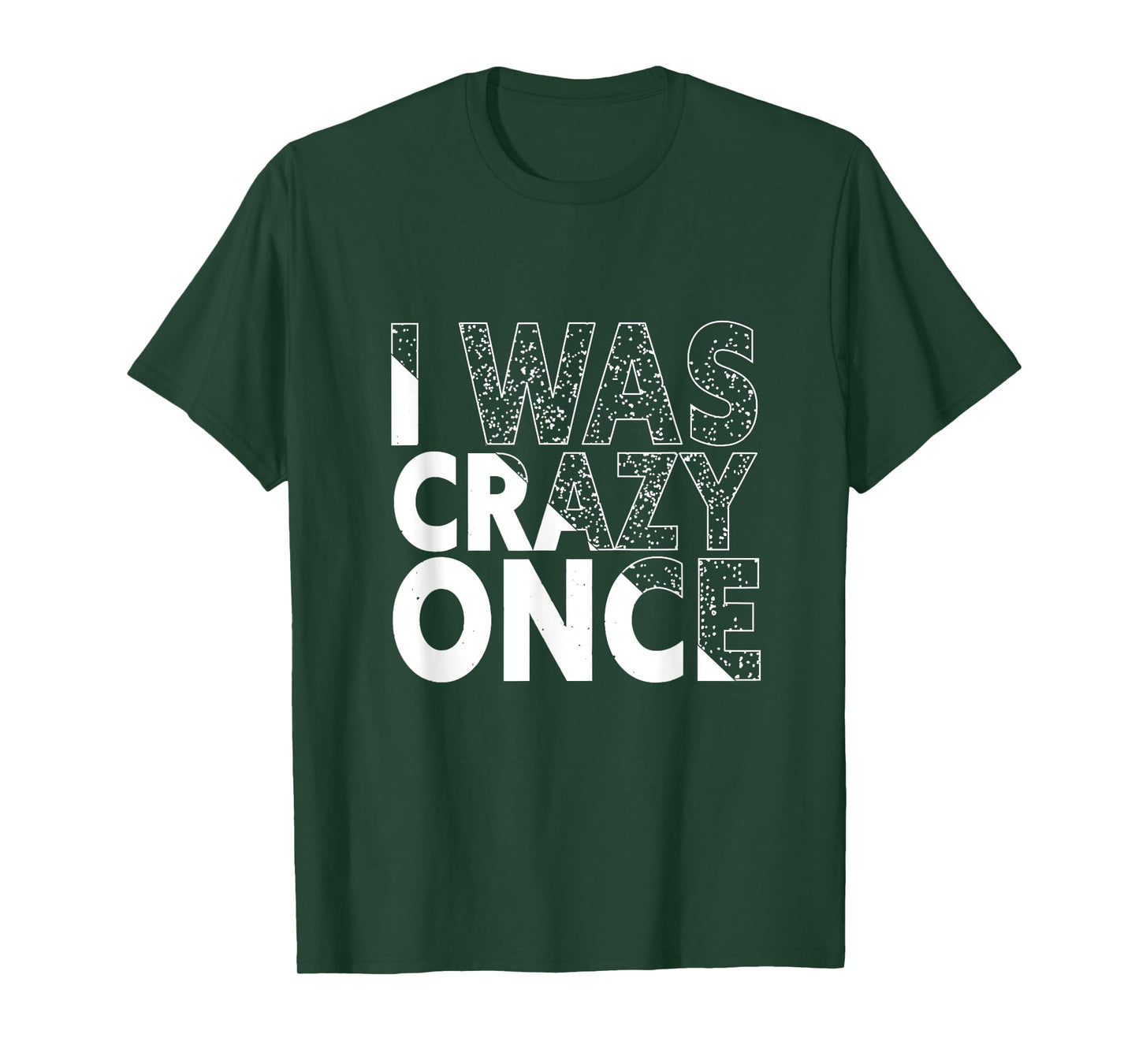 I Was Crazy Once Funny Quote Shirt Retro Style T-Shirt