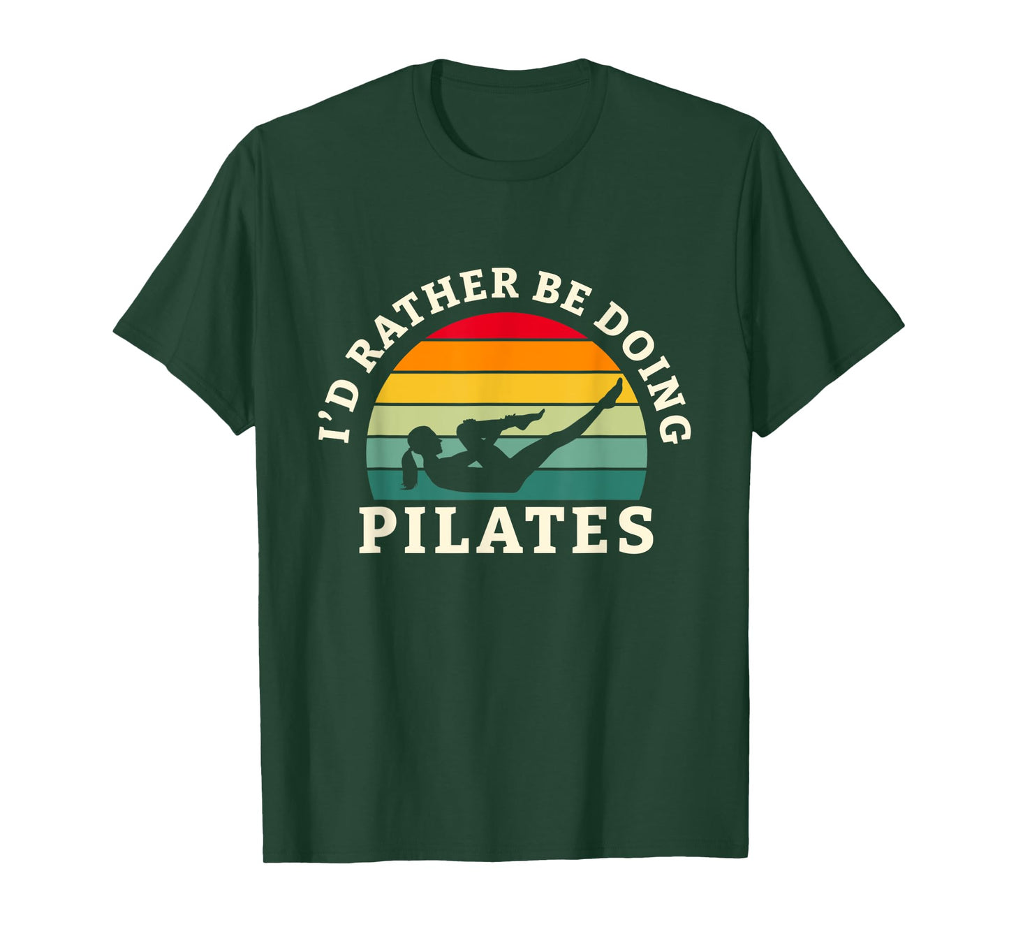 I'd Rather Be Doing Pilates Workout And Yoga T-Shirt