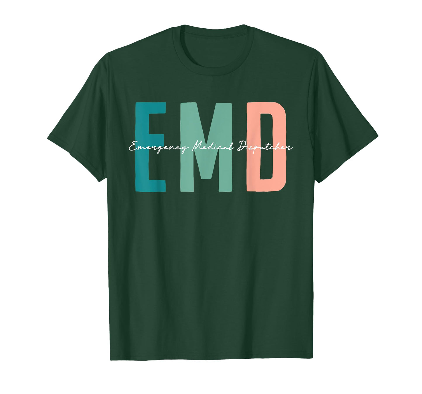 EMD Job emergency medical dispatcher Love EMD Life Nursing T-Shirt