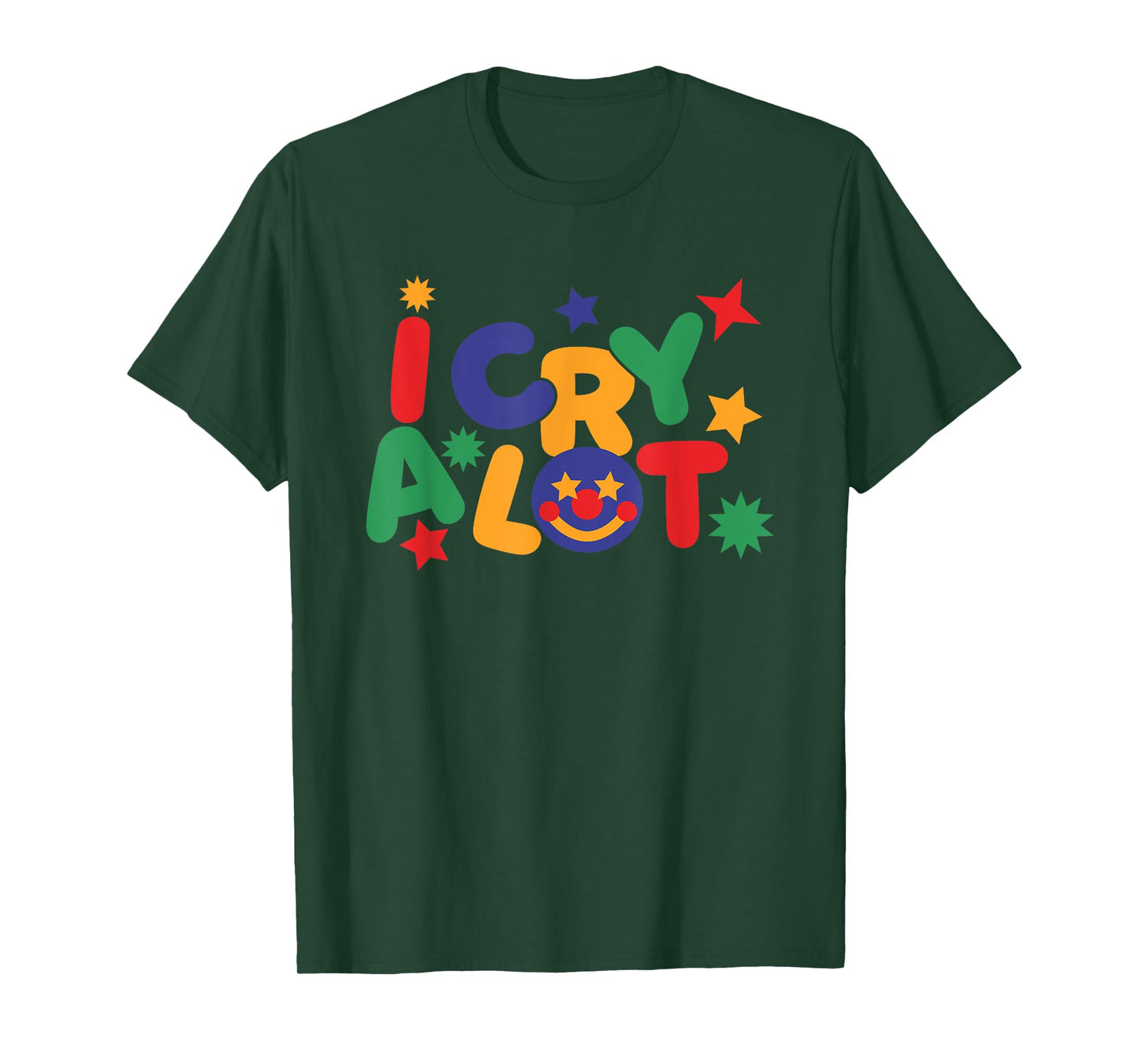 I Cry A Lot, Funny Clowncore Meme T-Shirt