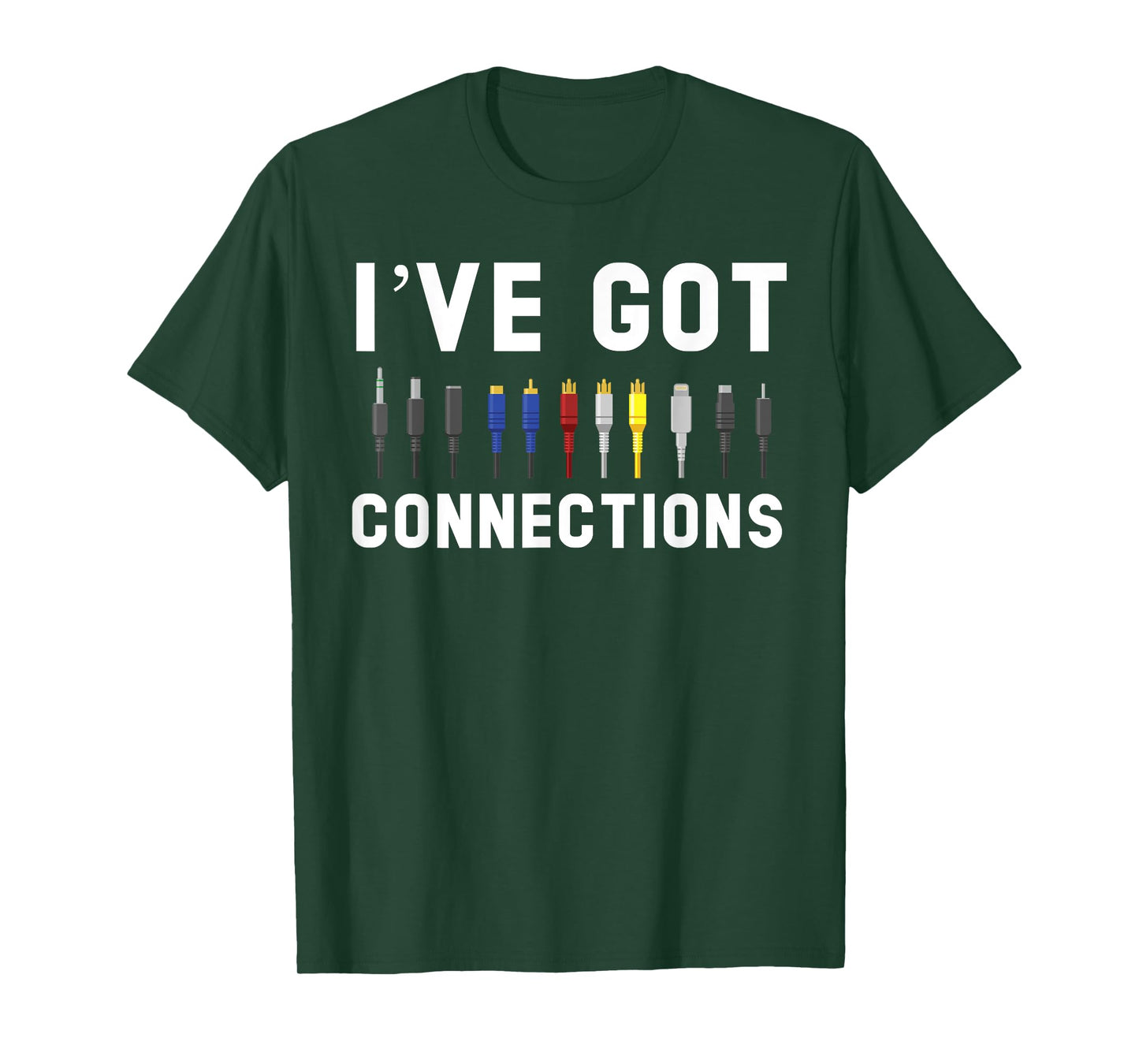 I've Got Connections Information Technology Specialist T-Shirt