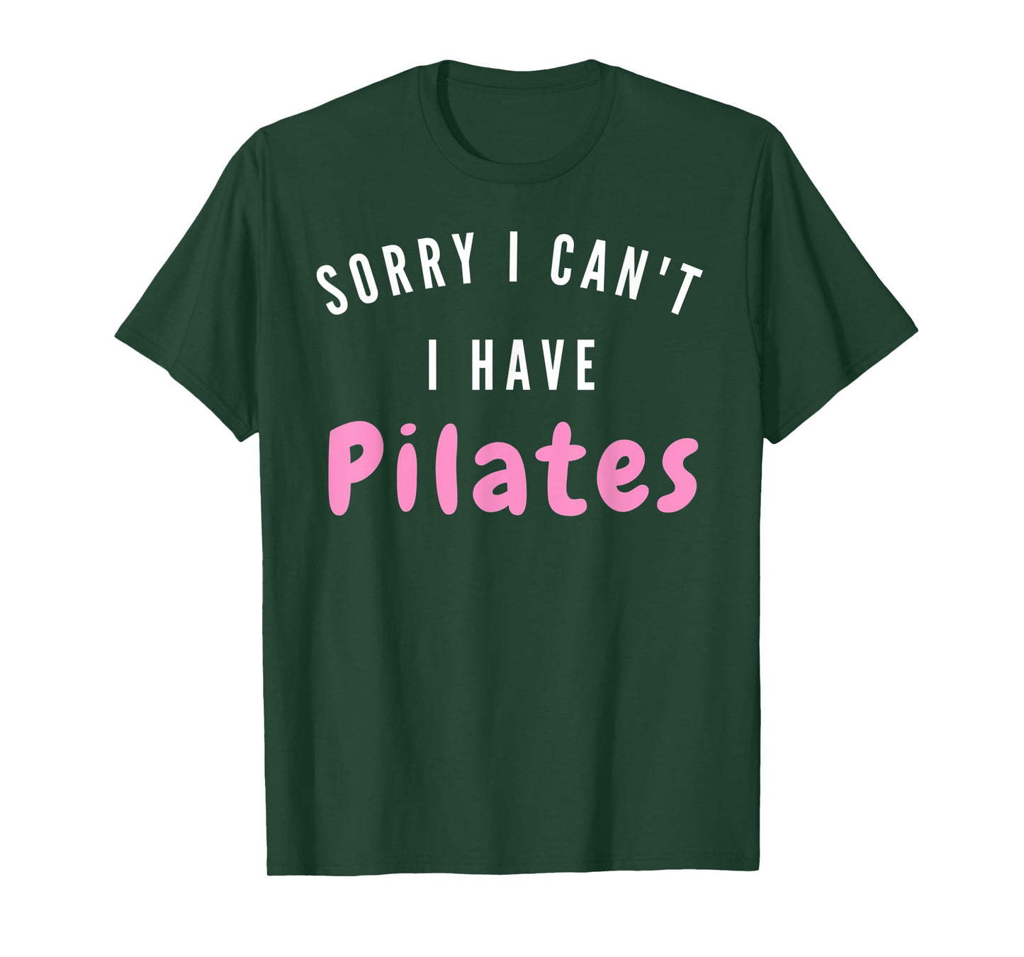 I can't. I have Pilates. Workout after work - Pilates Relax T-Shirt