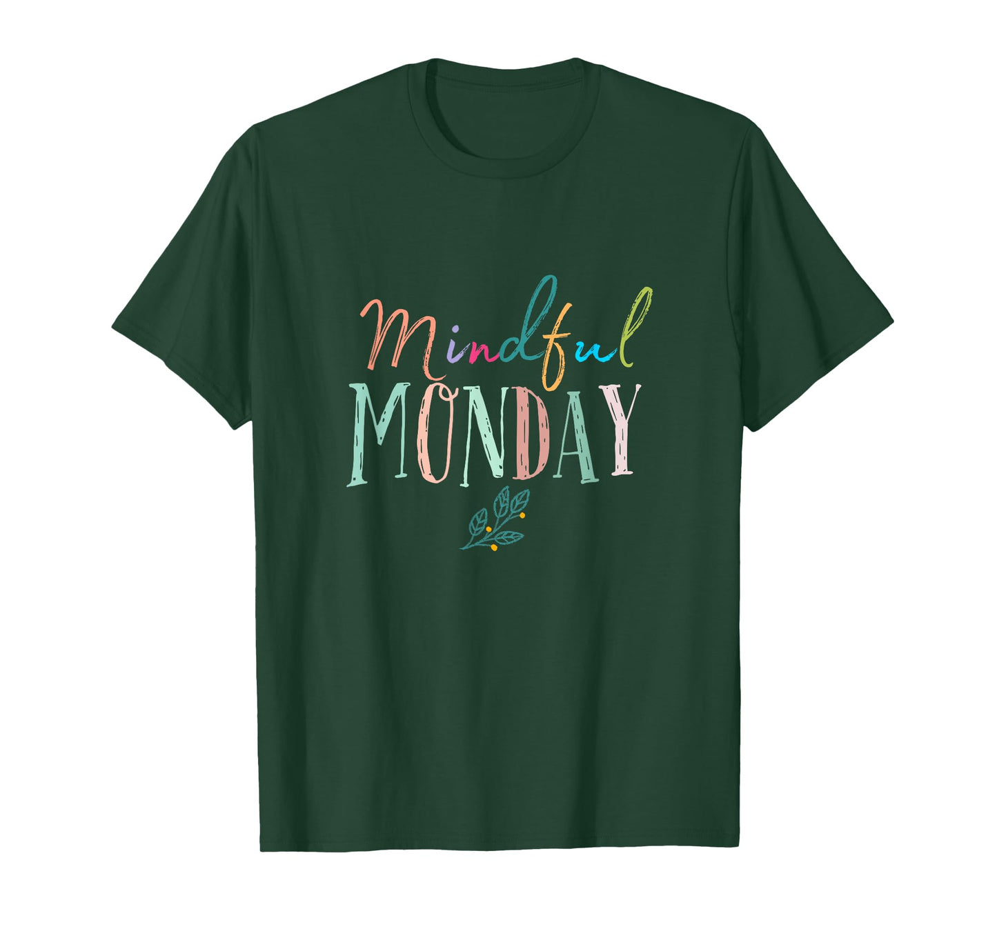 Mindful Monday Peace Mindfulness Gifts Men Women Teachers T-Shirt