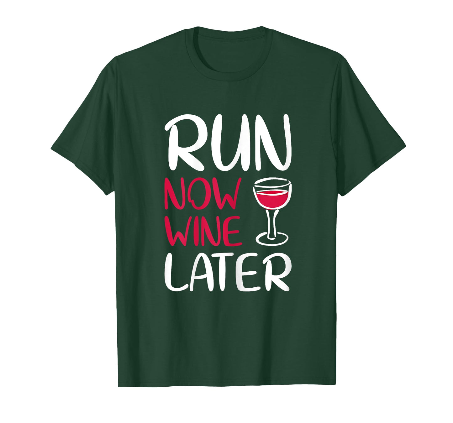 Run Now Wine Later Shirt Drinking Lovers T-shirt T-Shirt