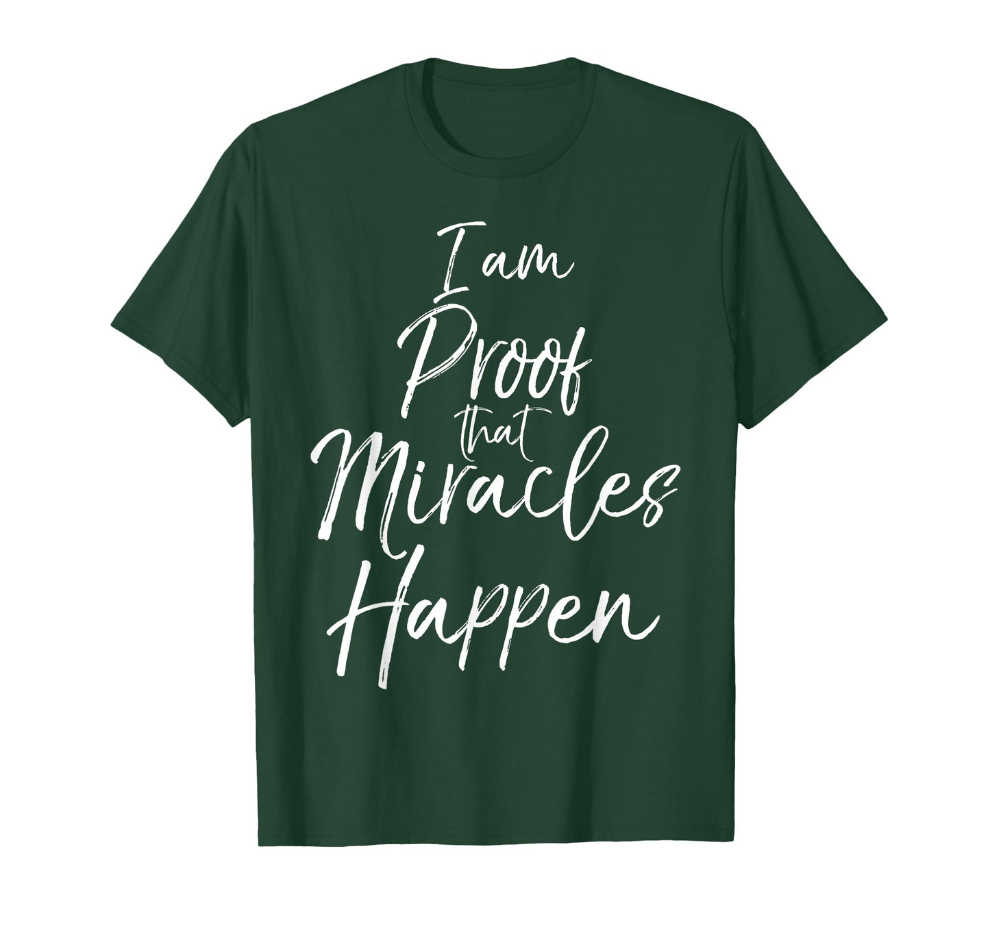 I am Proof that Miracles Happen Shirt Fun Cute Christian Tee T-Shirt
