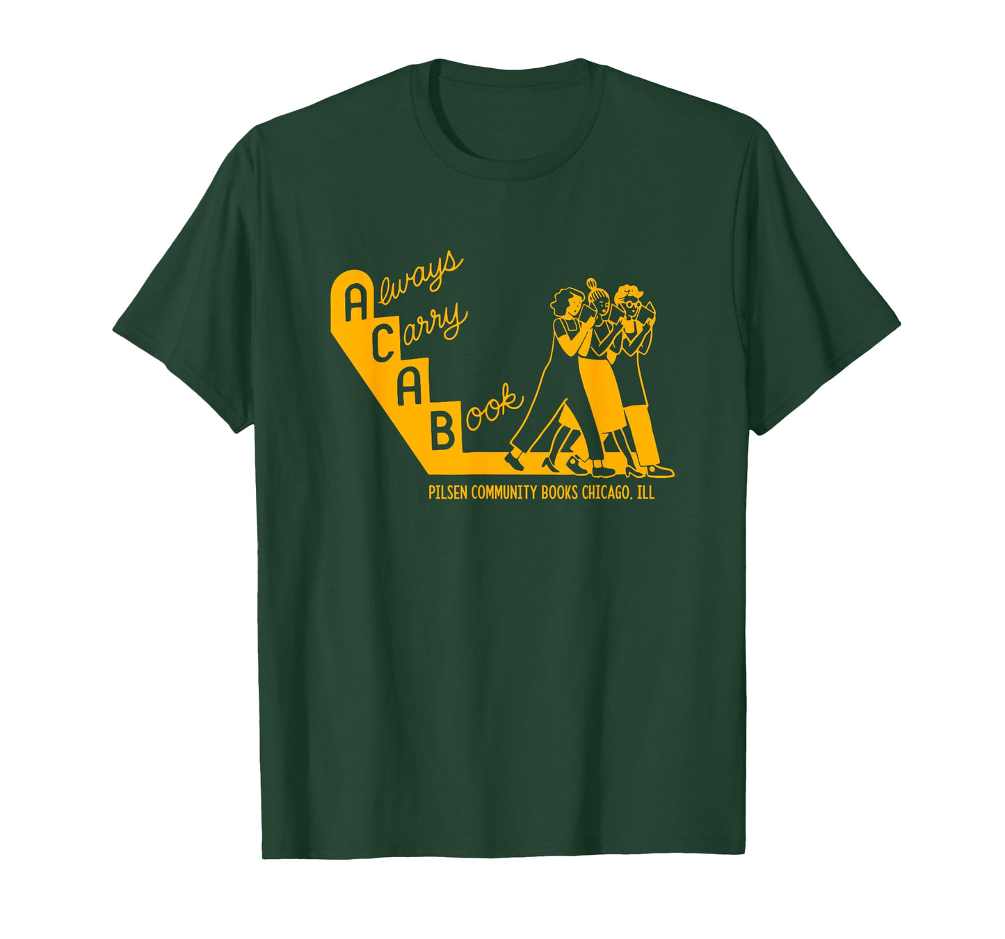 Always Carry A Book Pilsen Community Books Chicago Apparel T-Shirt