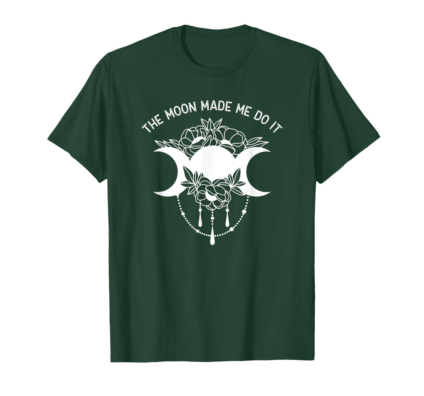 The Moon Made Me Do It Magic Pagan Lunar Phase T-Shirt